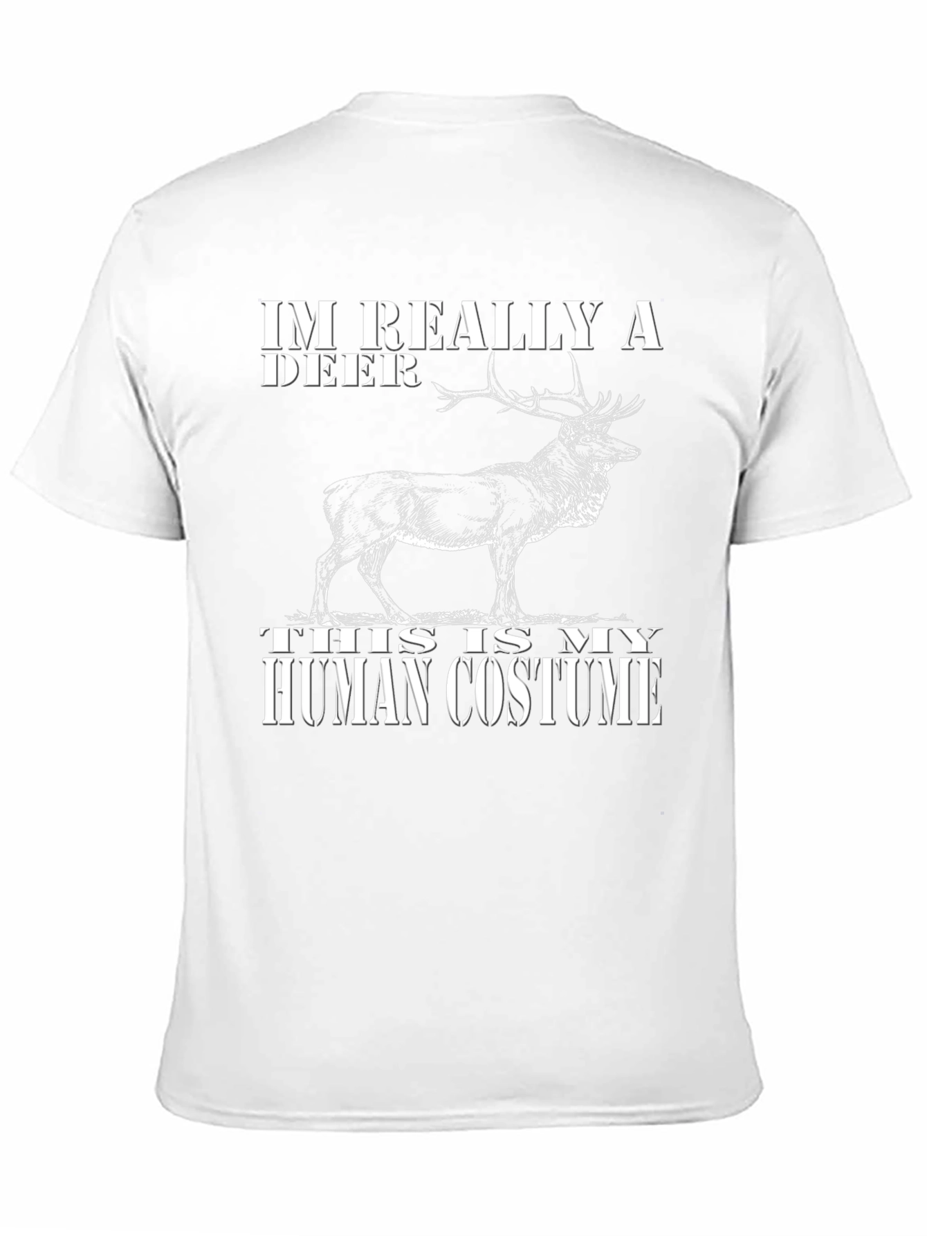 Im Really A Deer Human Costume T-Shirt