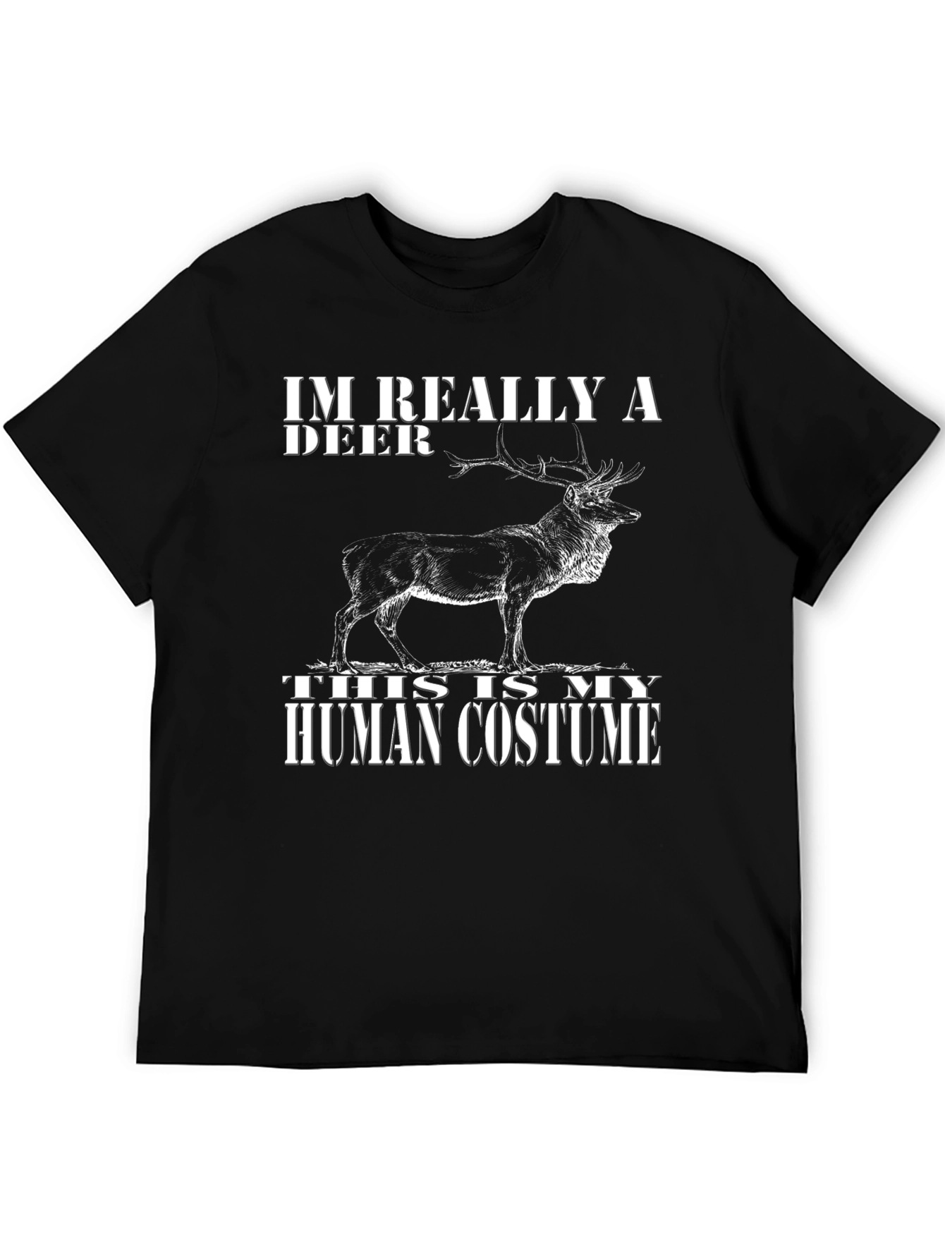 Im Really A Deer Human Costume T-Shirt