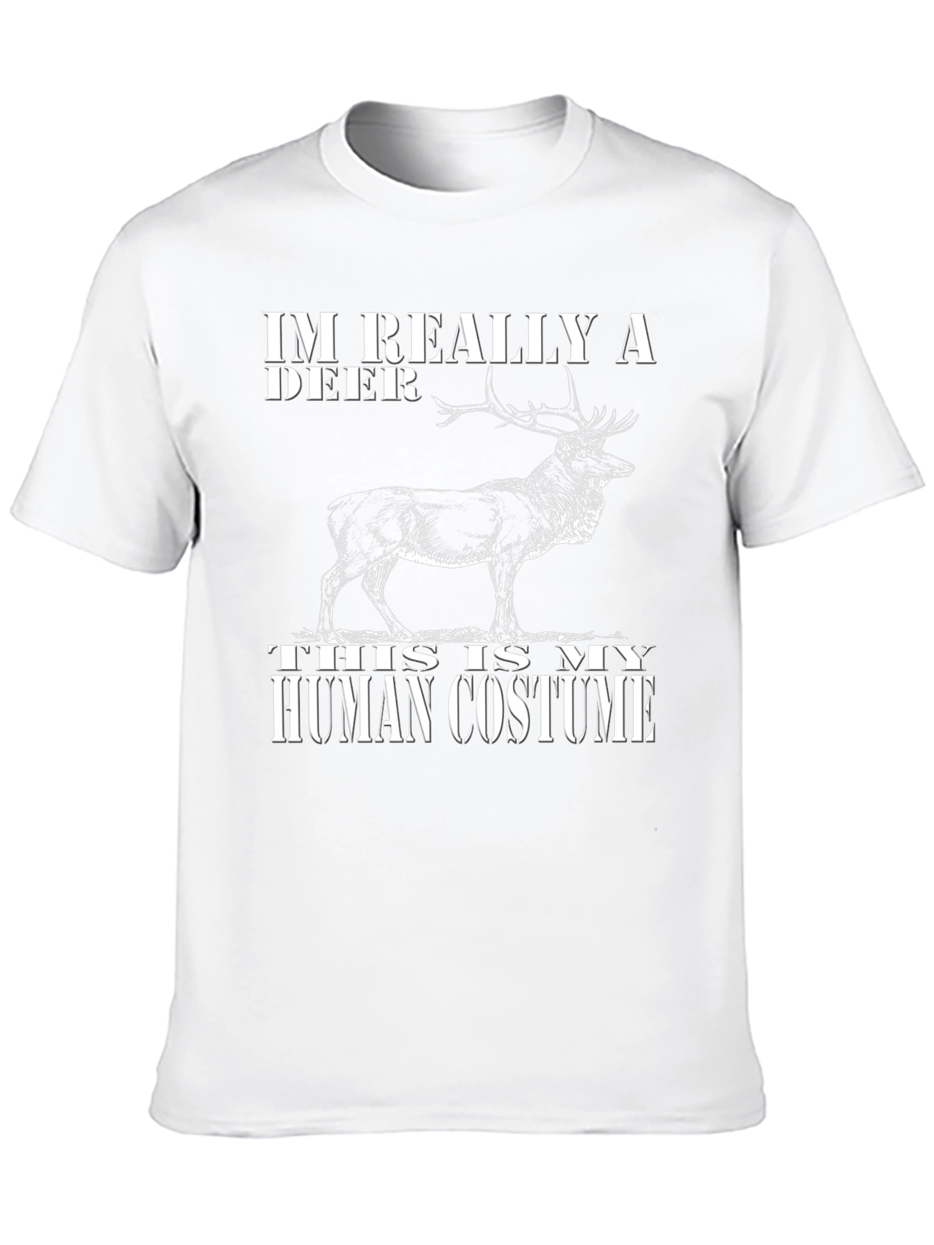 Im Really A Deer Human Costume T-Shirt