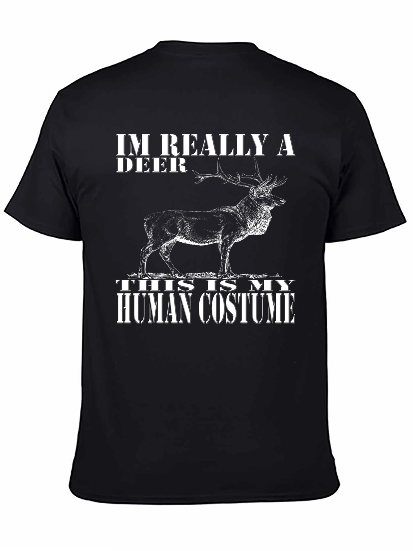 Im Really A Deer Human Costume T-Shirt