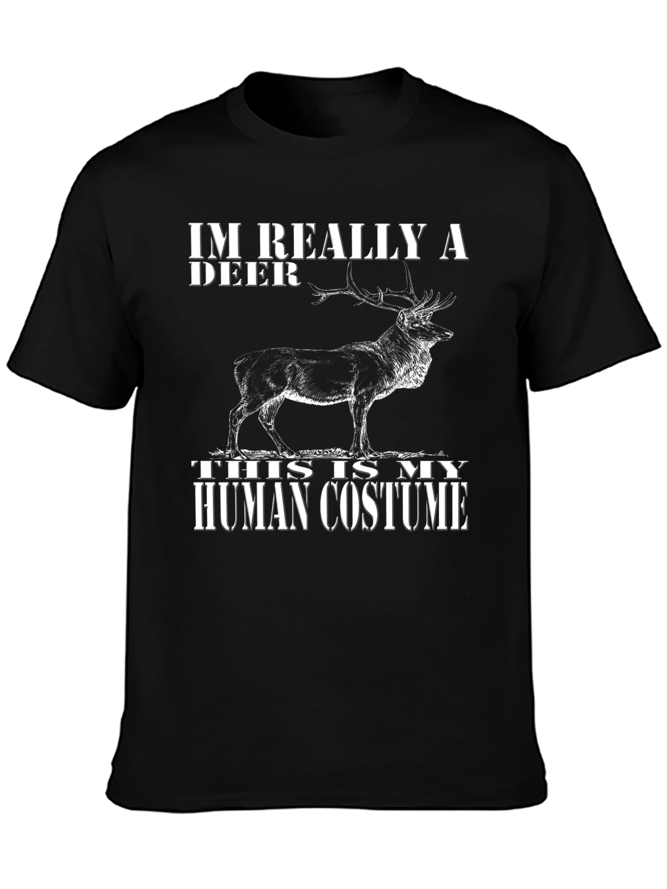 Im Really A Deer Human Costume T-Shirt