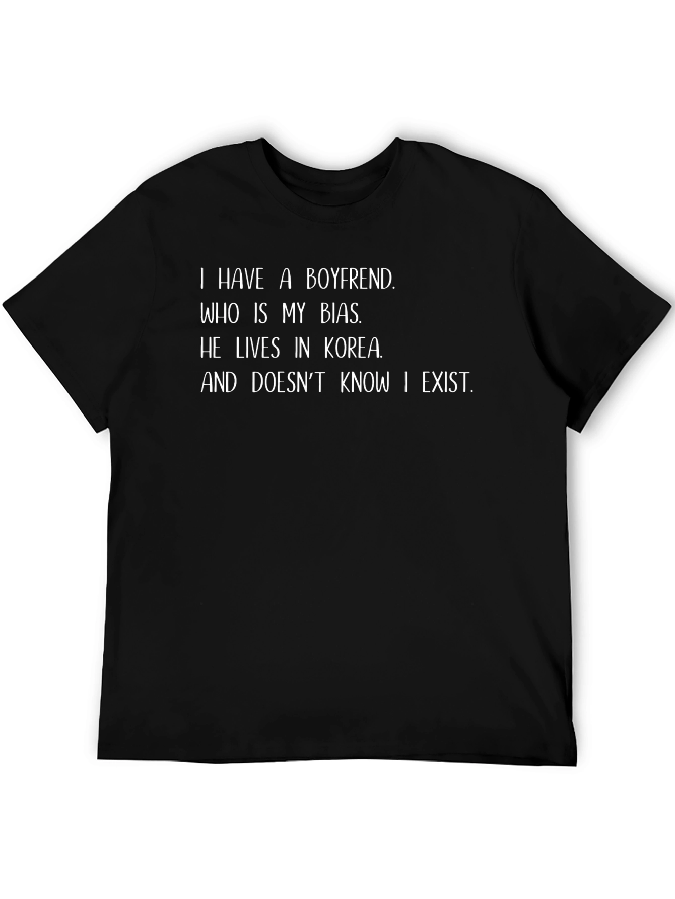 Funny I Have a Boyfriend Novelty T-Shirt