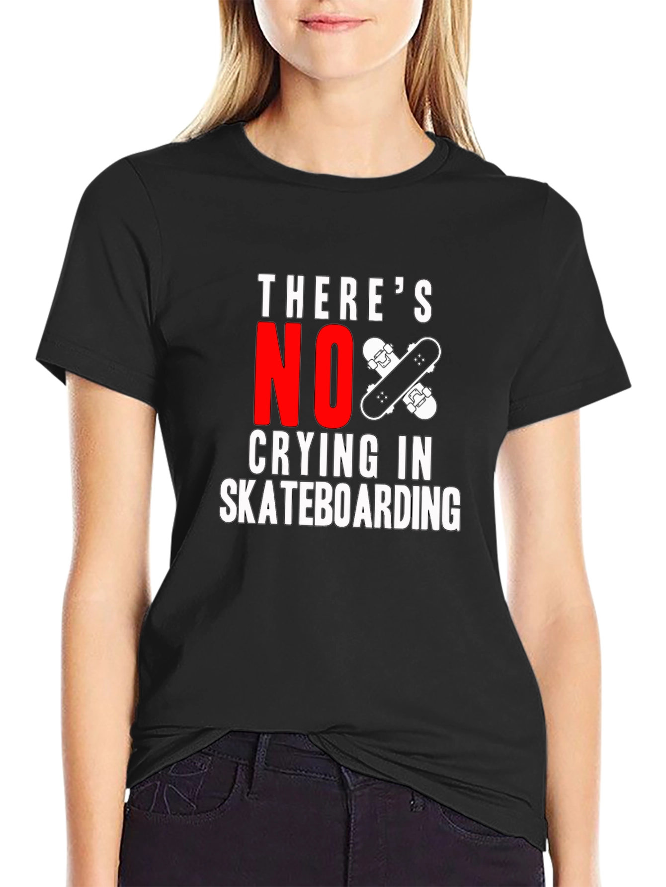 Theres No Crying In Skateboarding T-Shirt