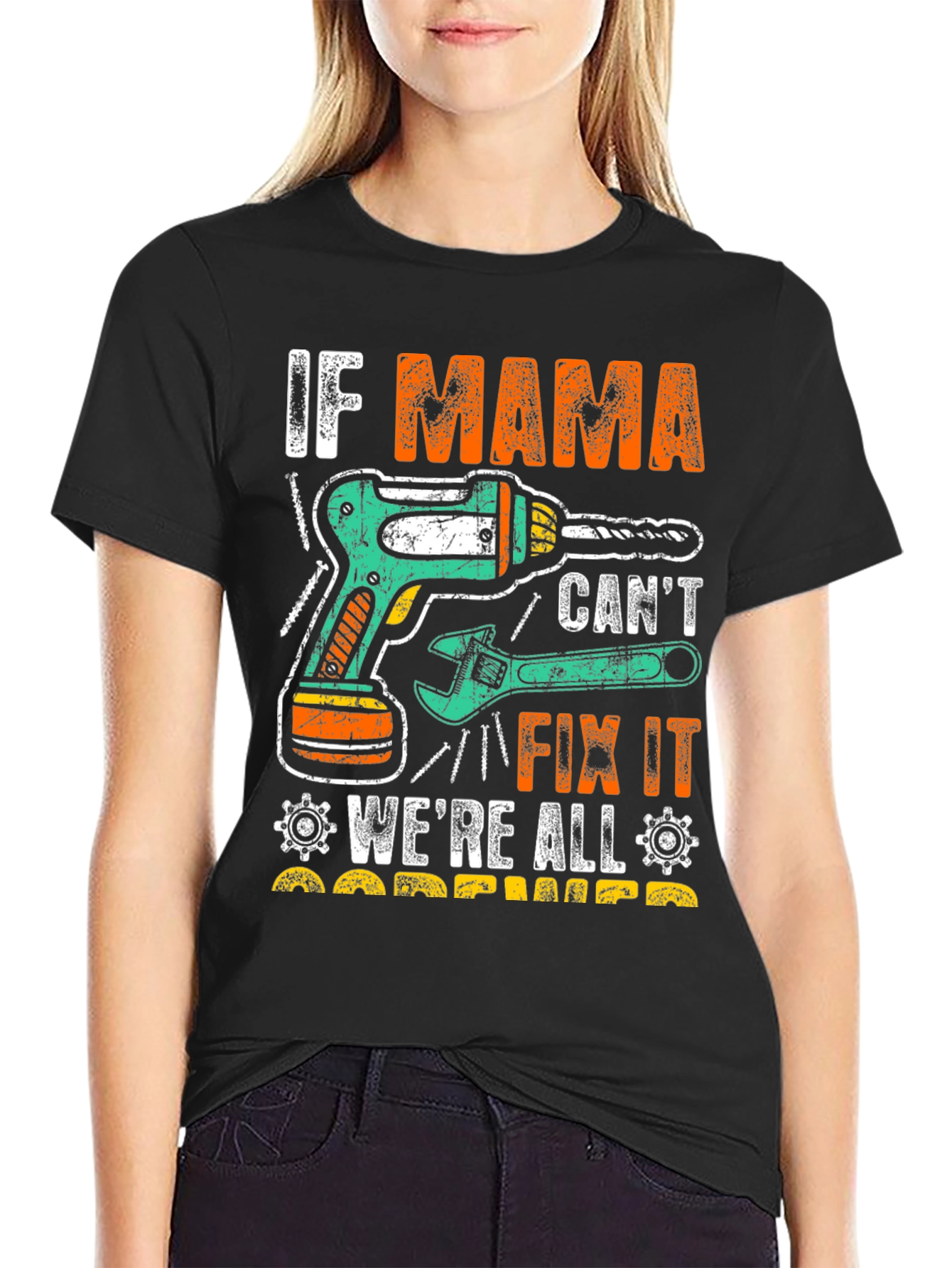 If Mama Cant Fix It T-Shirt