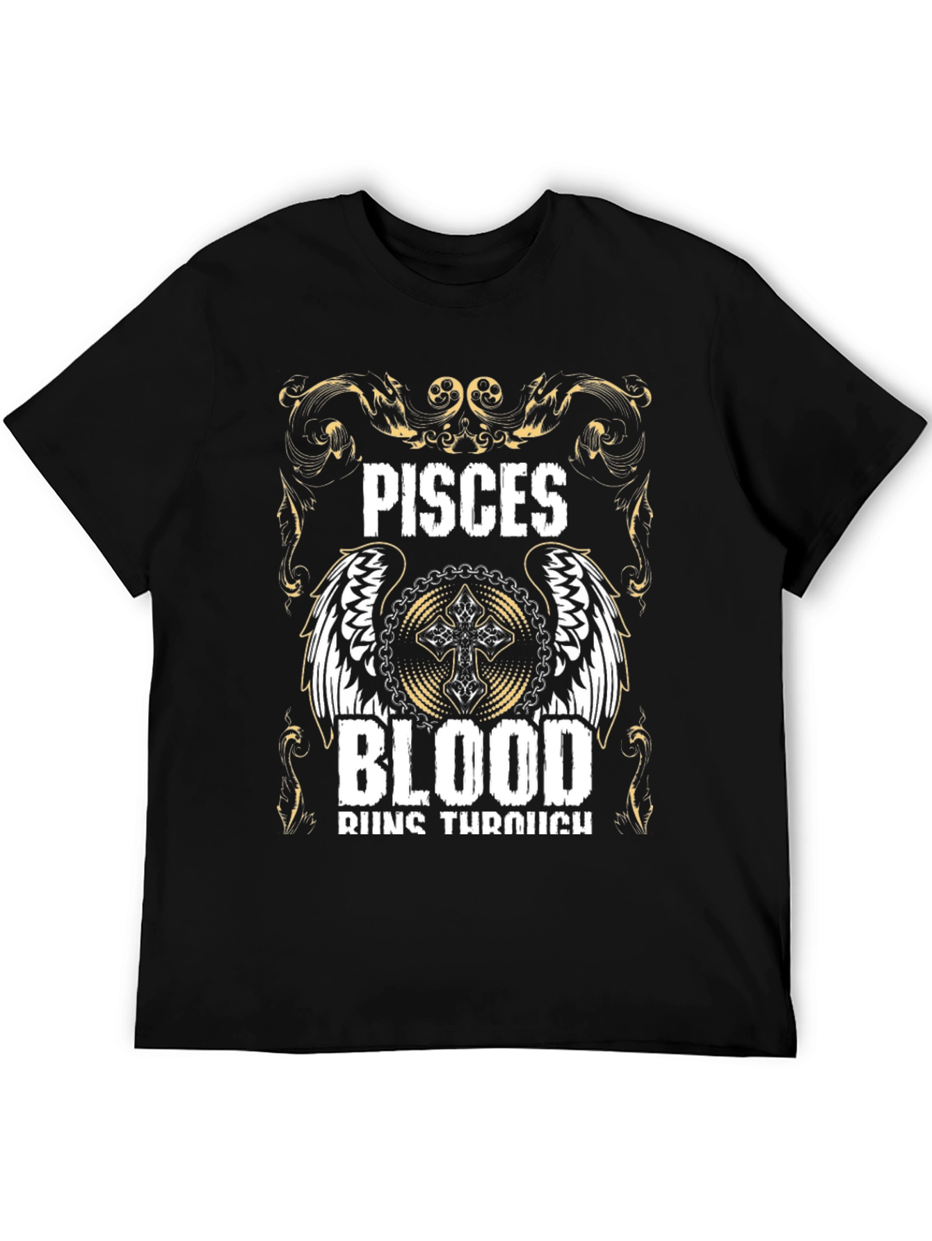Pisces Blood Runs Through T-Shirt - Zodiac Graphic Tee