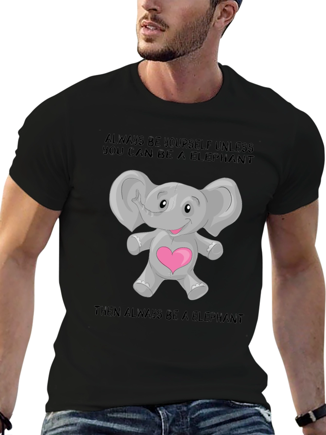 Elephant Lover T-Shirt: Always Be an Elephant