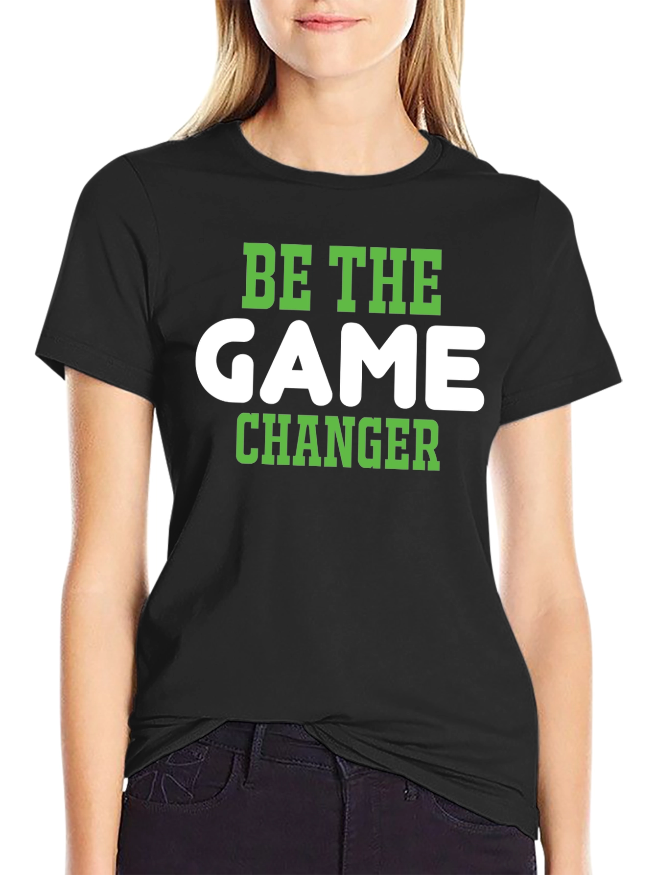 Be The Game Changer T-Shirt - Stylish & Motivational