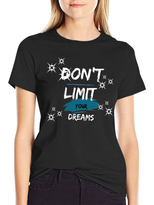 Dont Limit Your Dreams Black Graphic Tee