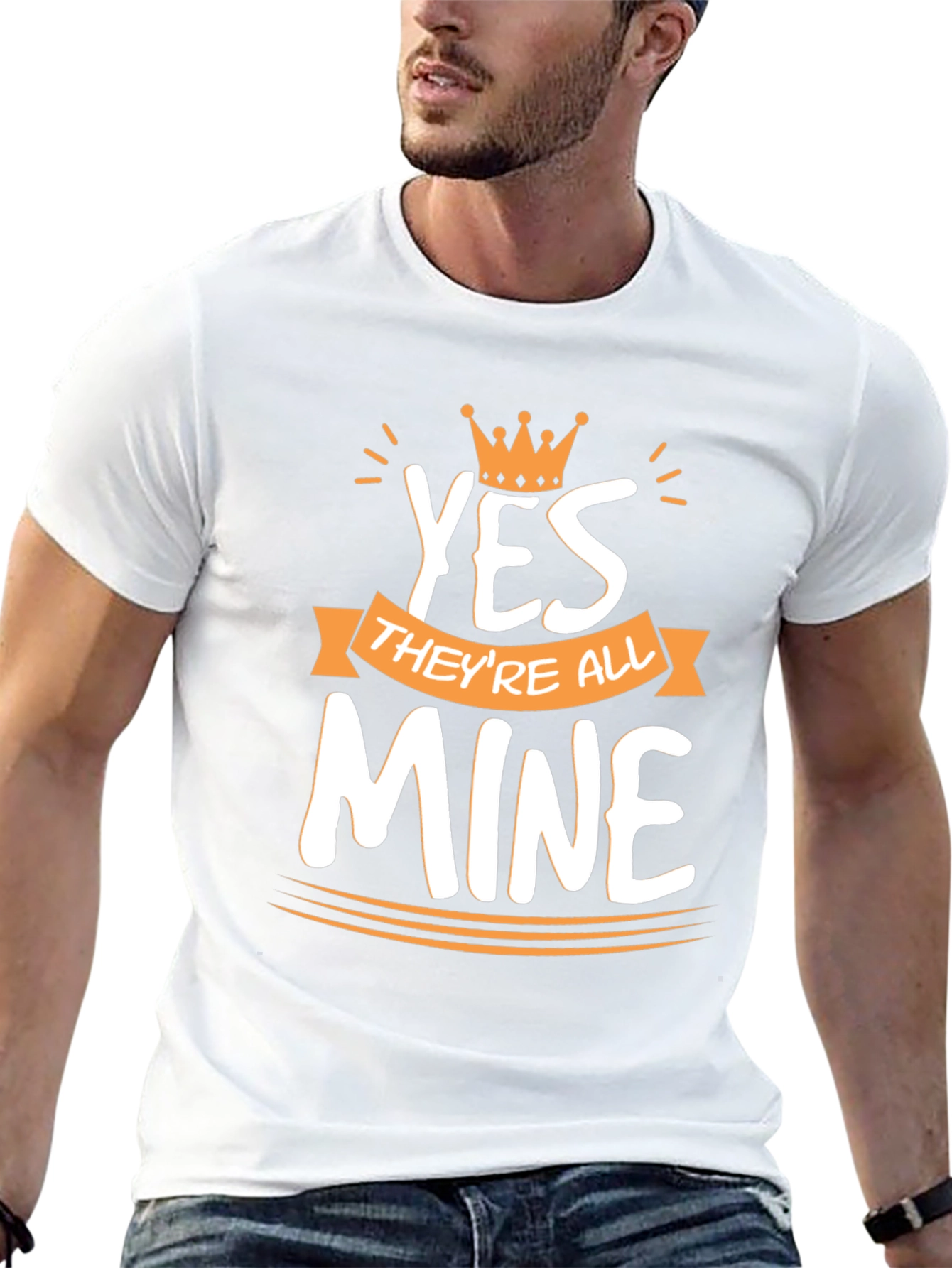 King Dad T-Shirt: Yes Theyre All Mine