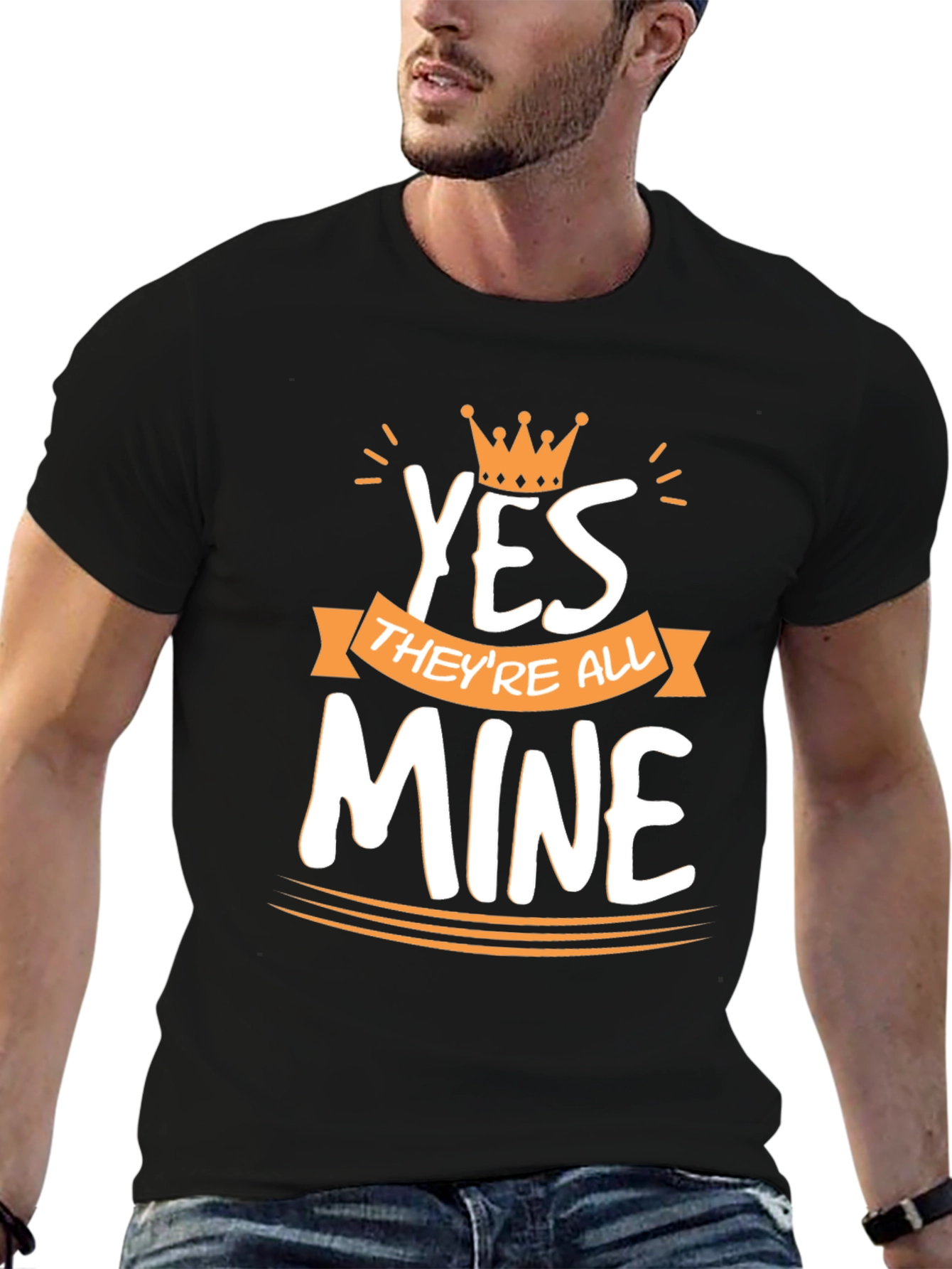 King Dad T-Shirt: Yes Theyre All Mine