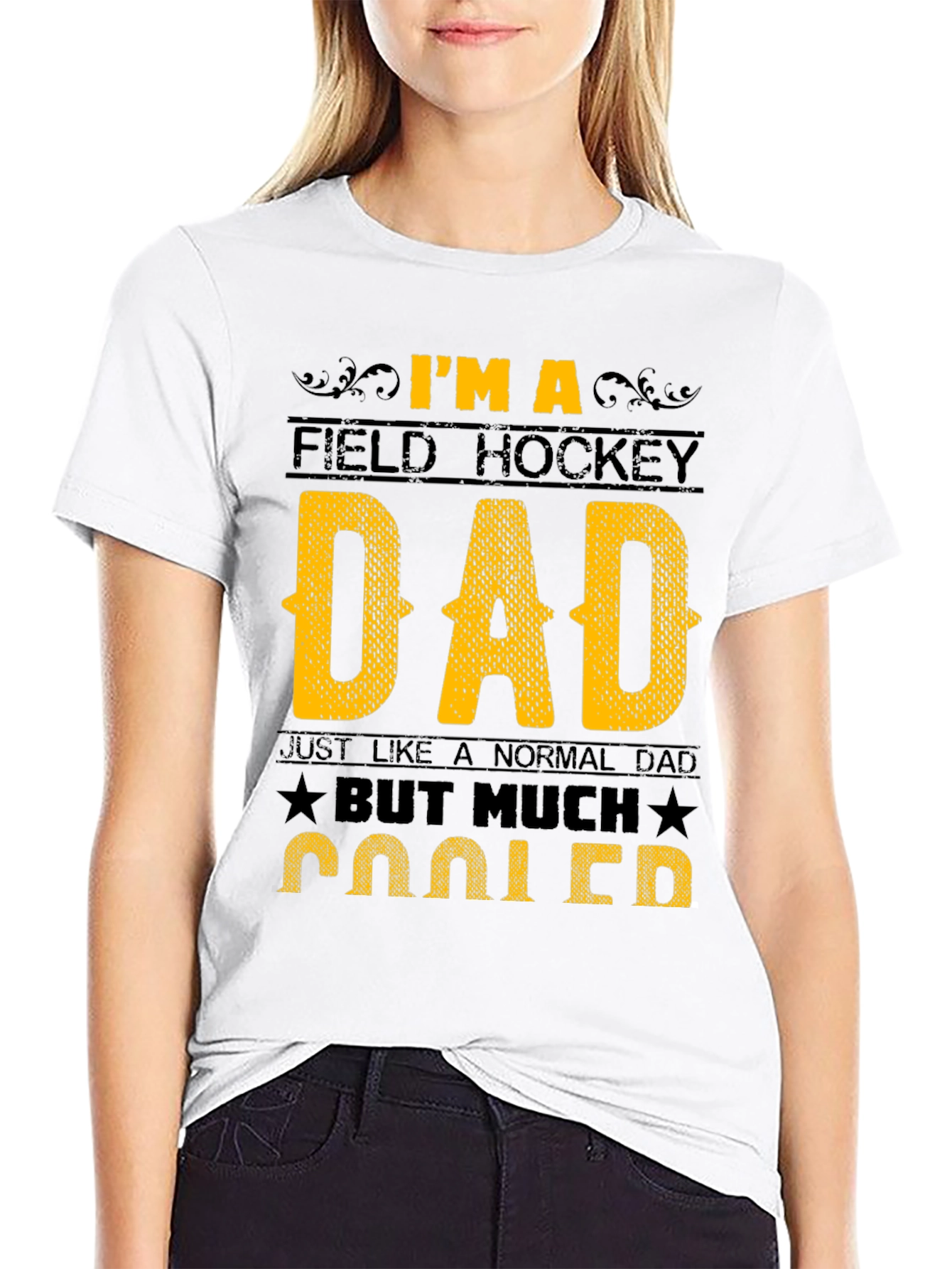 Field Hockey Dad T-Shirt - Much Cooler Dad
