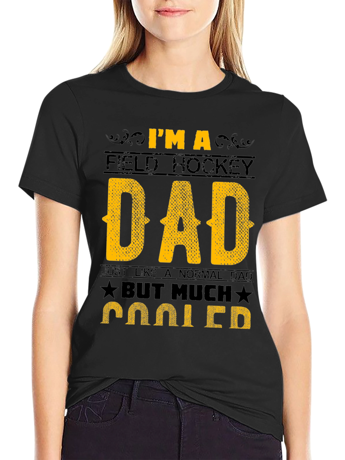 Field Hockey Dad T-Shirt - Much Cooler Dad