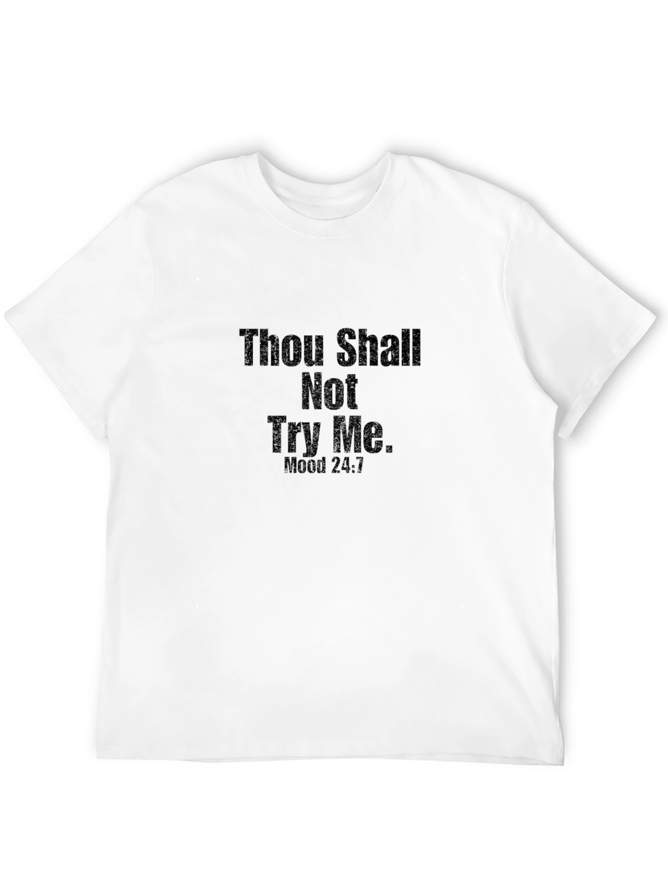 Thou Shall Not Try Me Black Tee