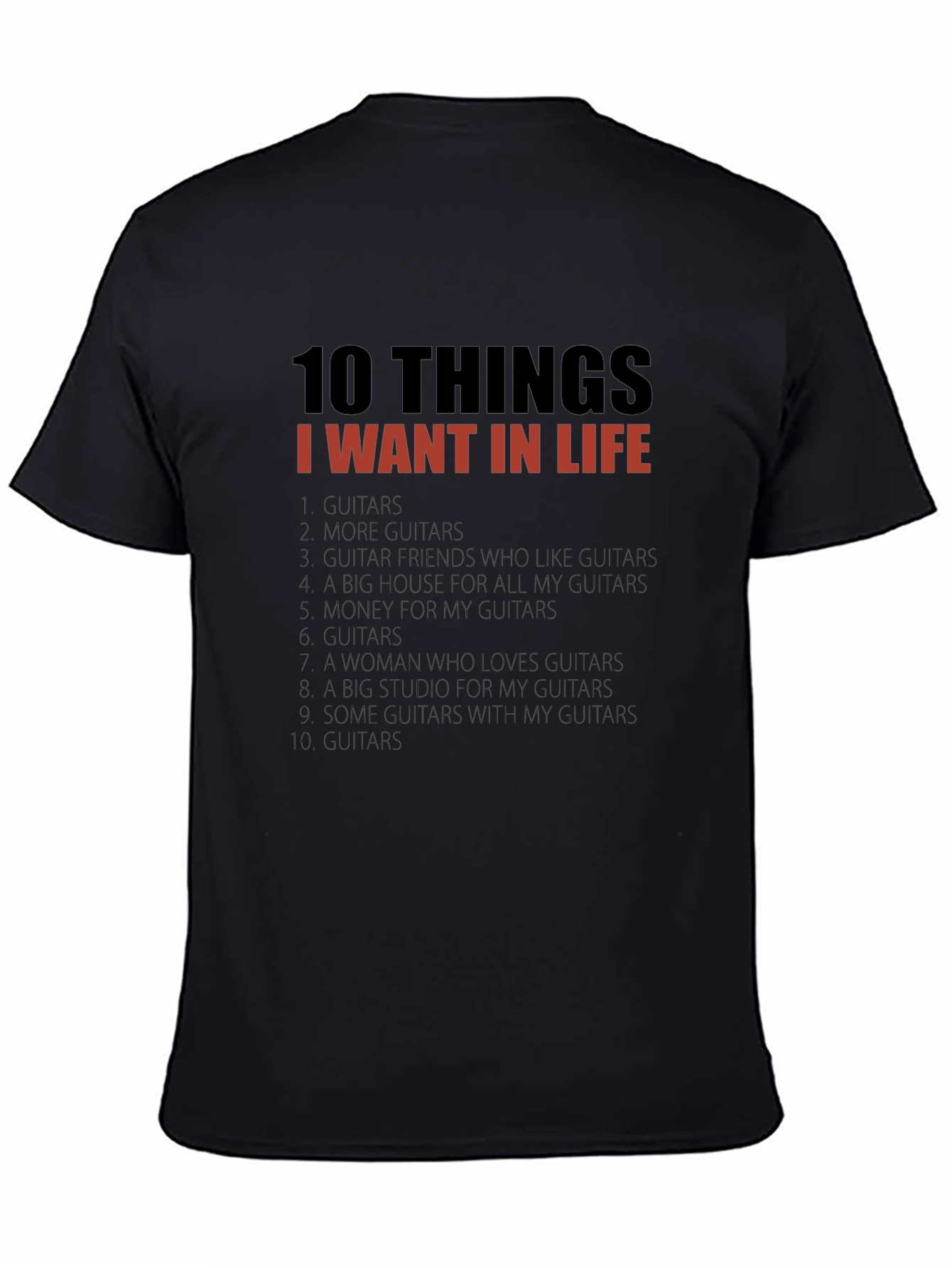 Guitar Lover T-Shirt: 10 Things I Want