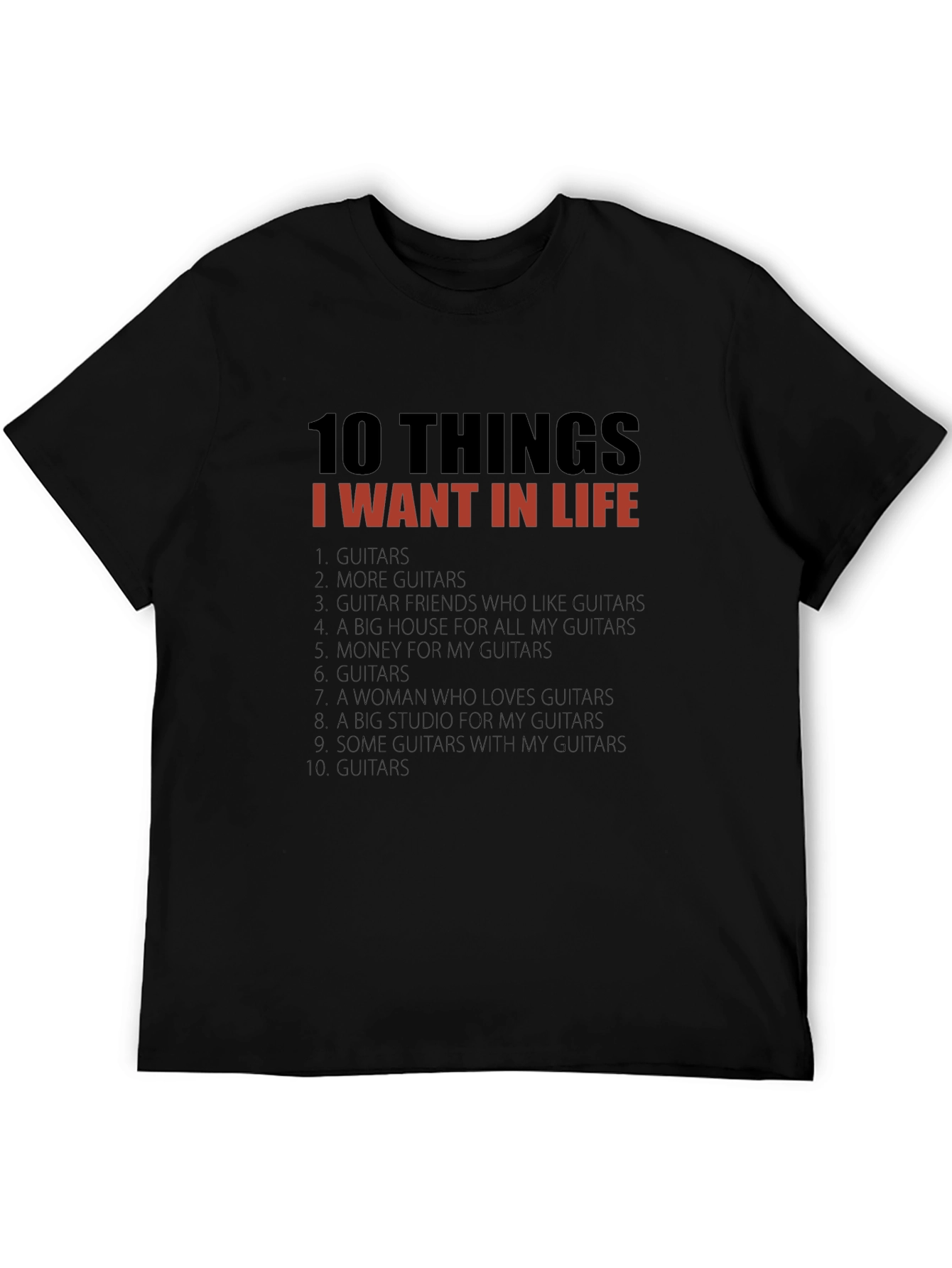 Guitar Lover T-Shirt: 10 Things I Want