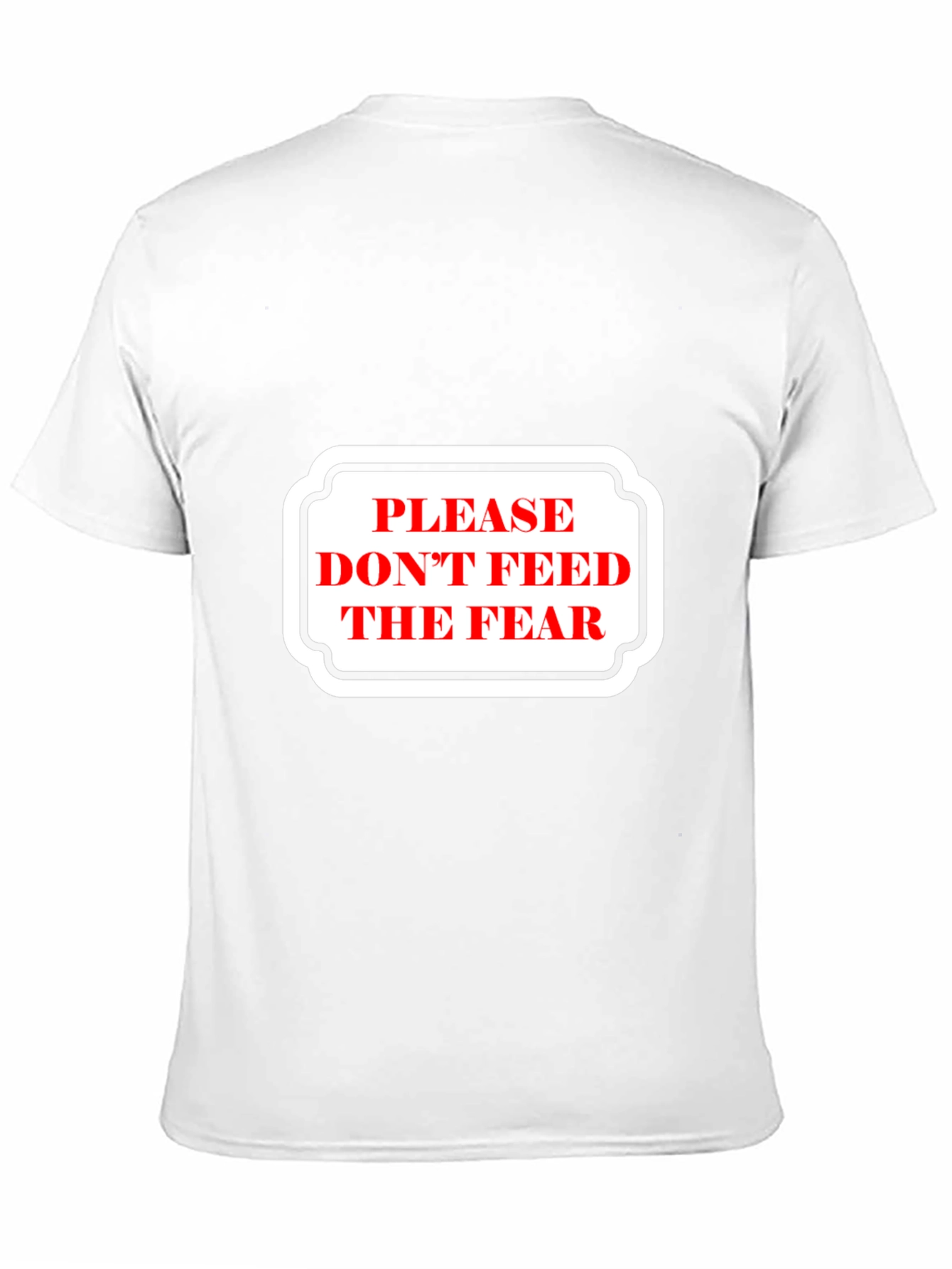 Please Dont Feed the Fear Graphic Tee - Black