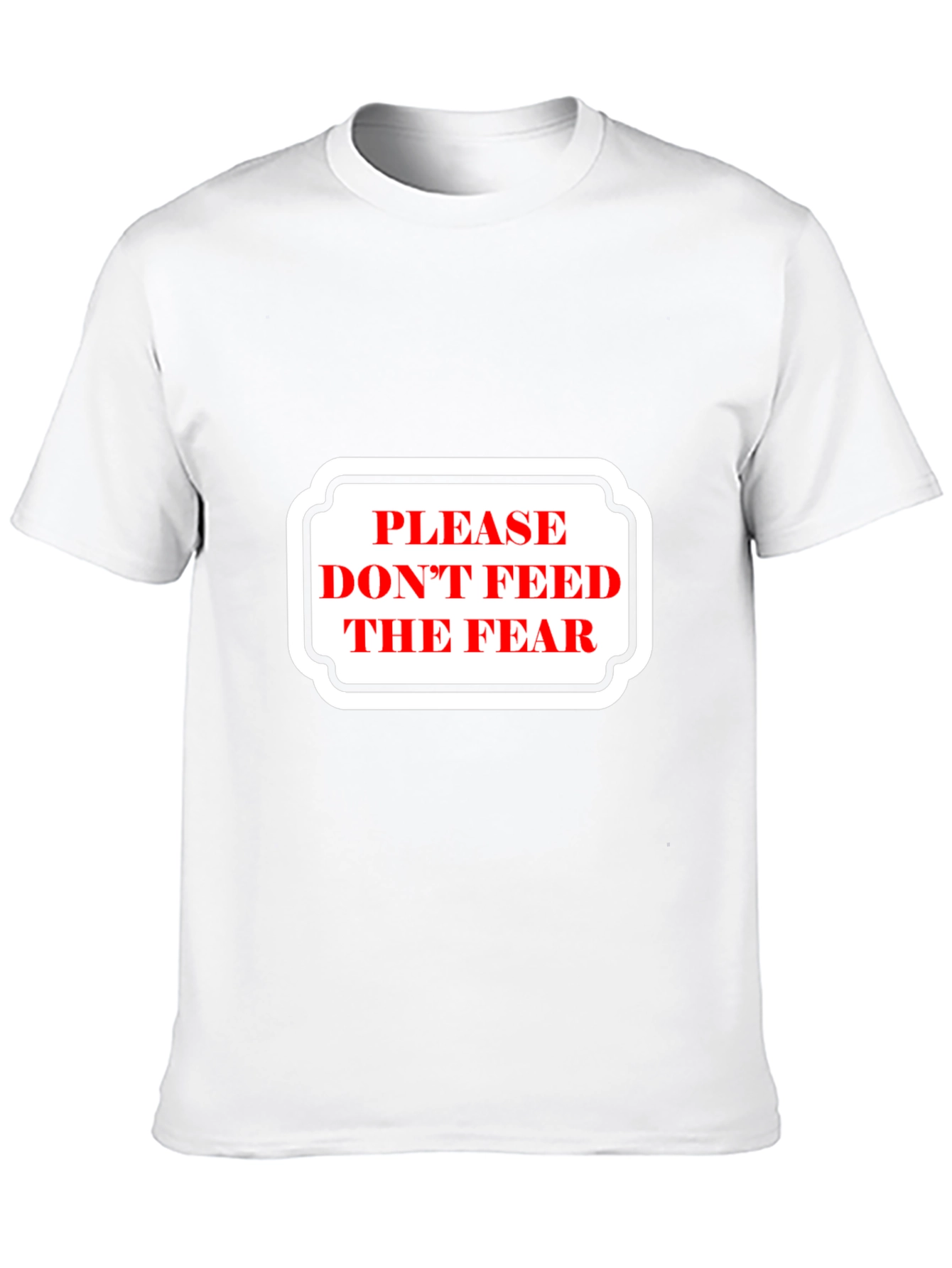 Please Dont Feed the Fear Graphic Tee - Black