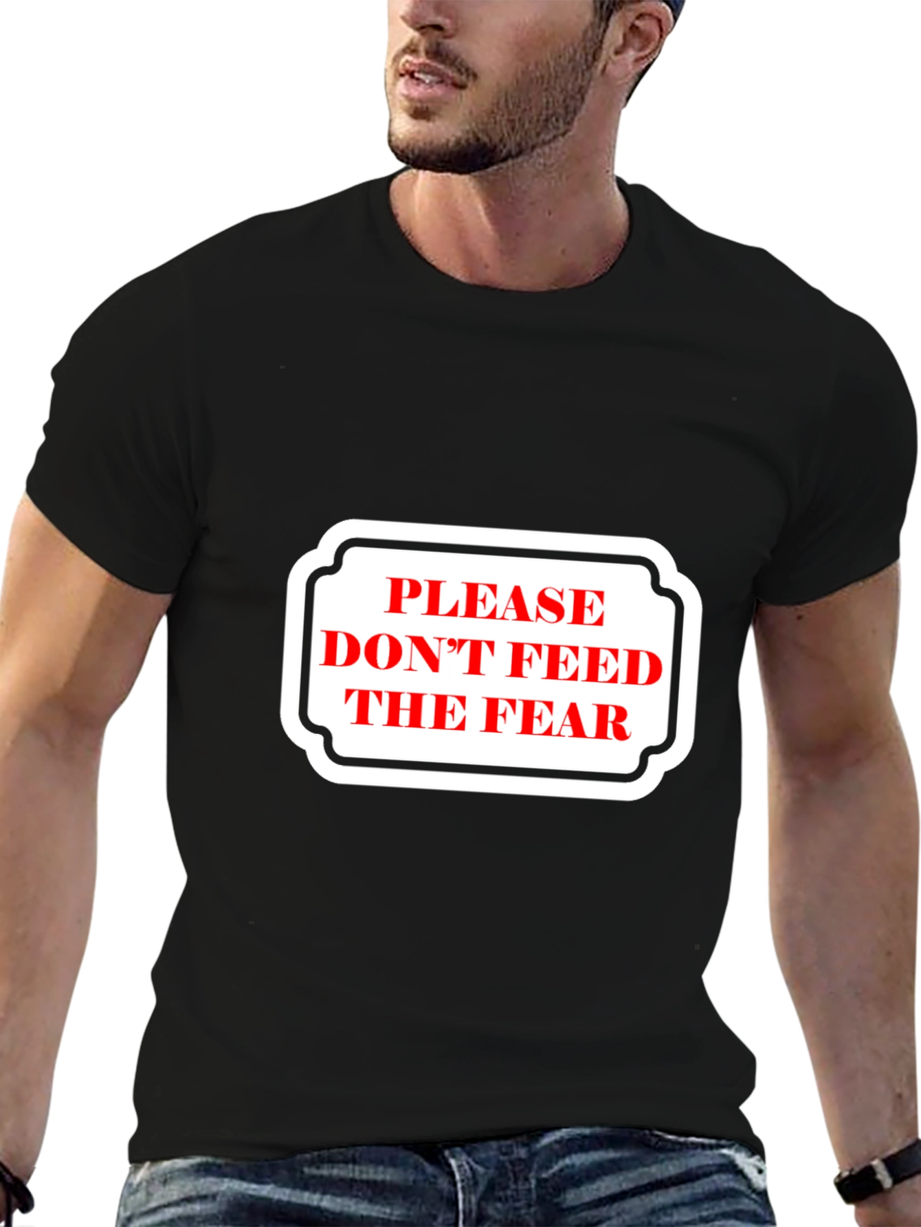 Please Dont Feed the Fear Graphic Tee - Black