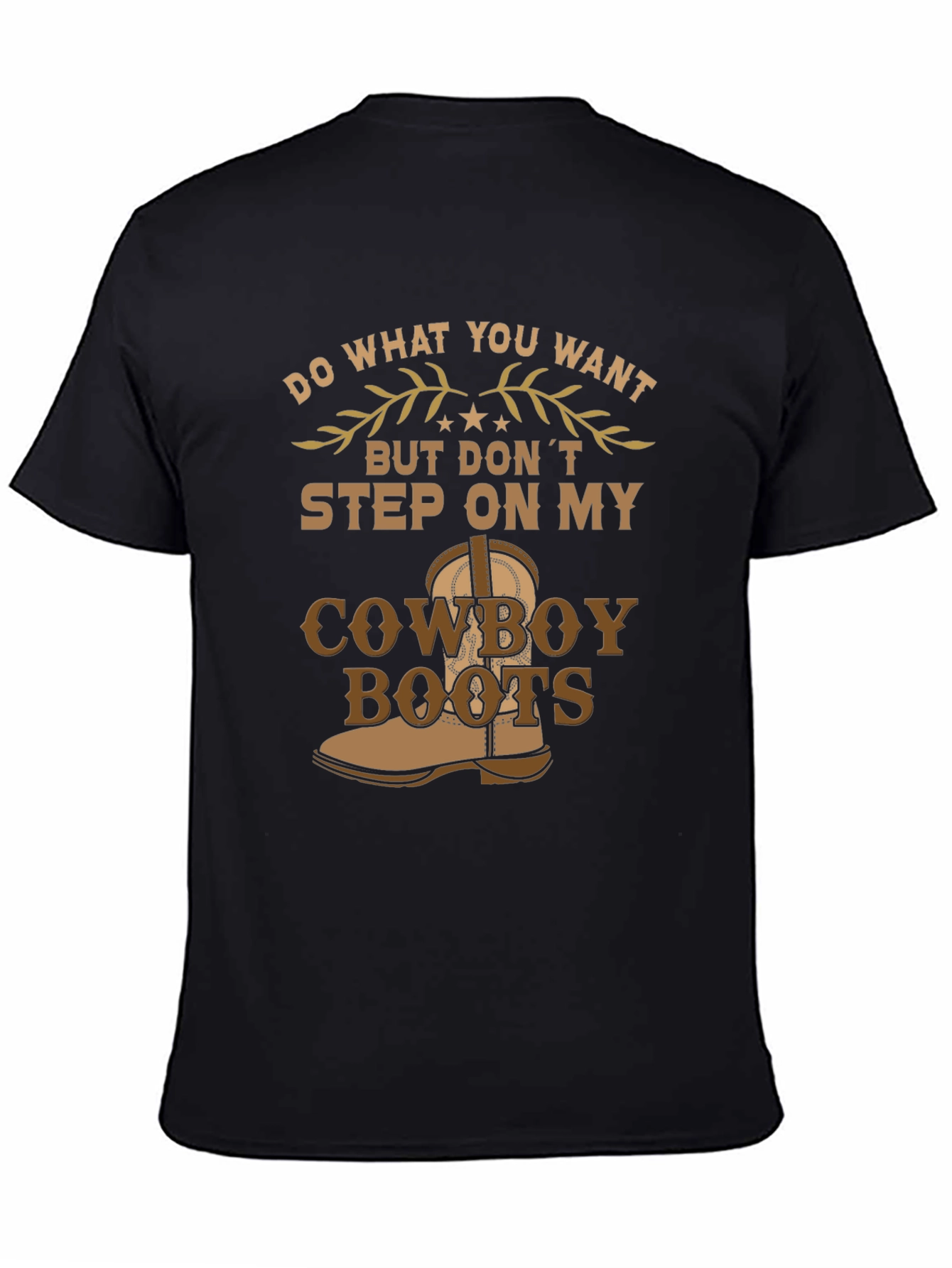 Do What You Want Cowboy Boots Graphic Tee