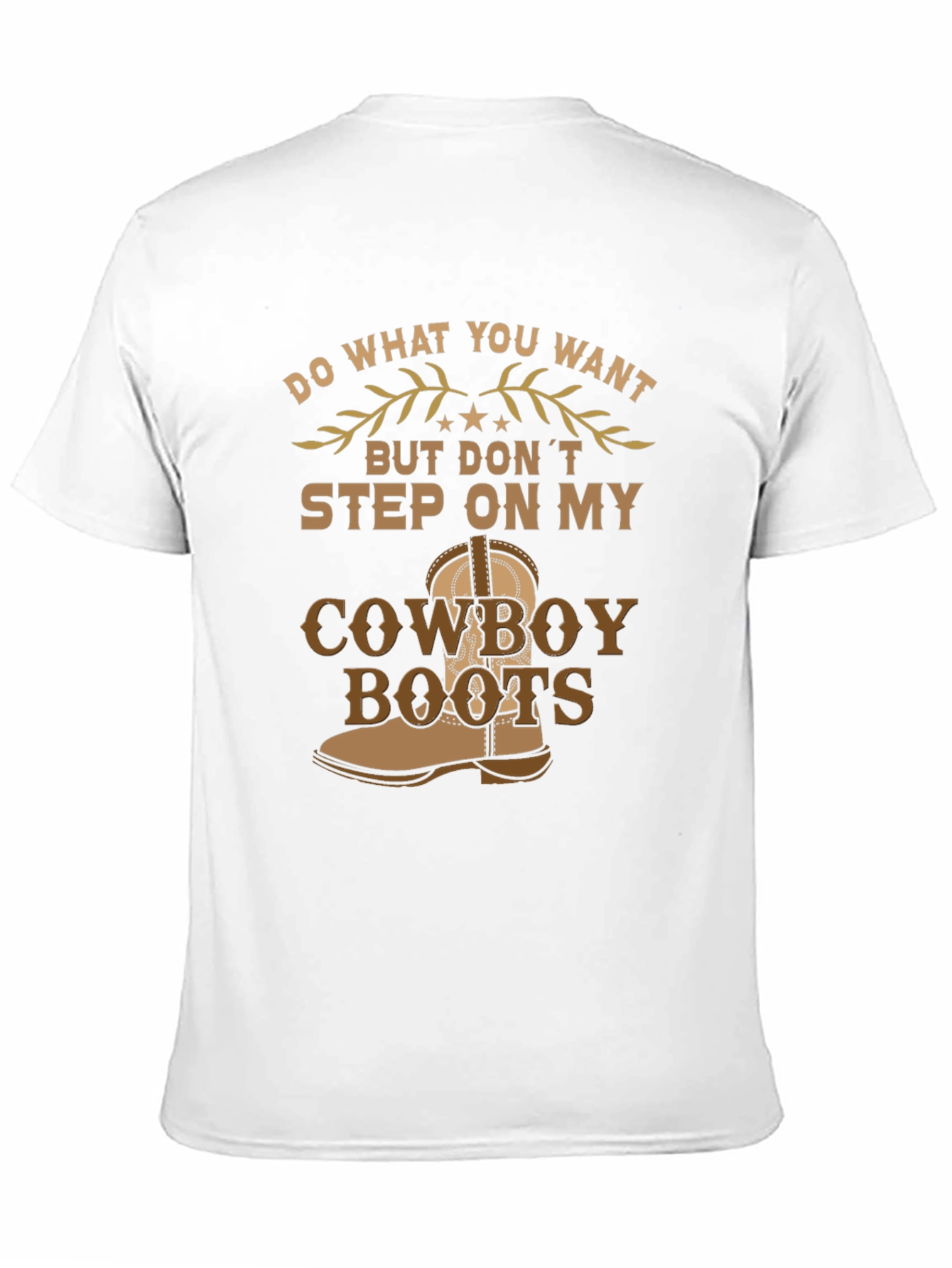 Do What You Want Cowboy Boots Graphic Tee