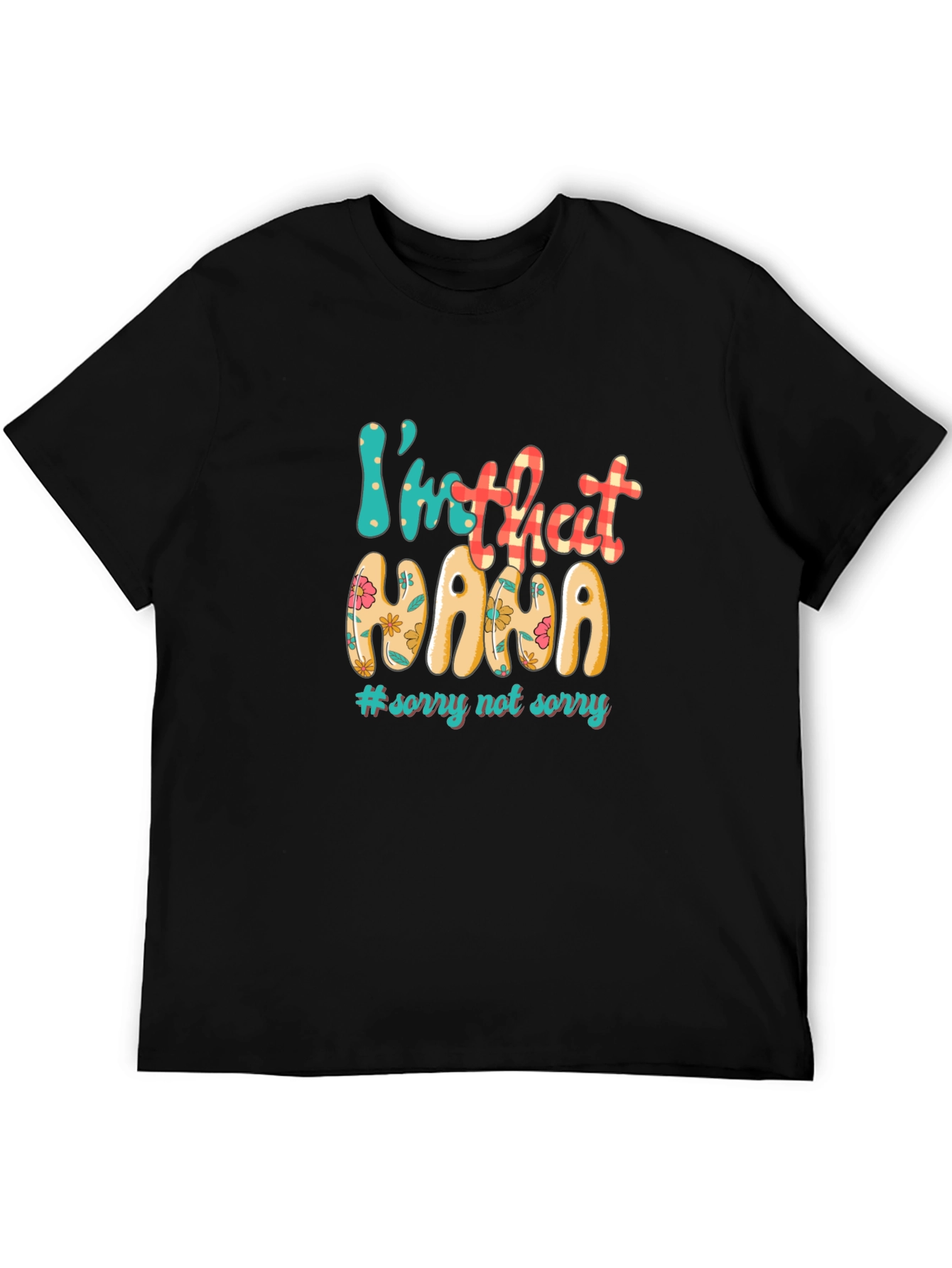 Im That Nana T-Shirt - Fun Stylish Apparel