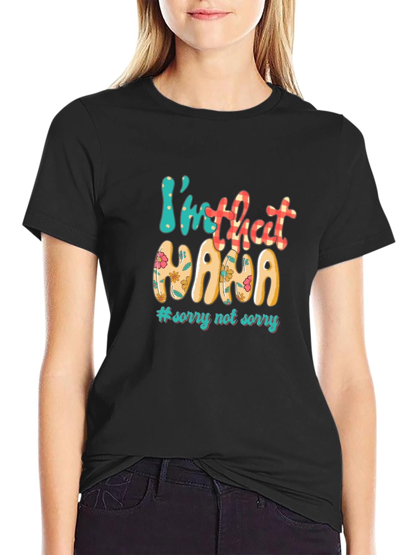 Im That Nana T-Shirt - Fun Stylish Apparel