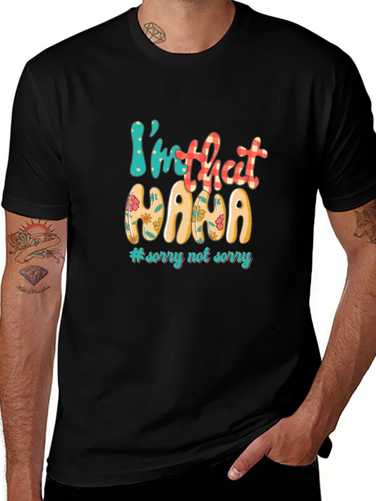 Im That Nana T-Shirt - Fun Stylish Apparel