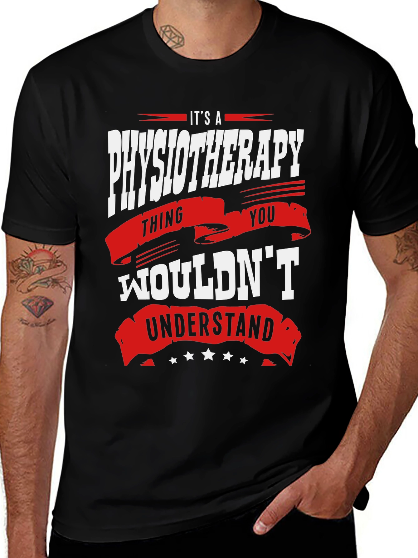 Physiotherapy Thing T-Shirt - You Wouldnt Understand