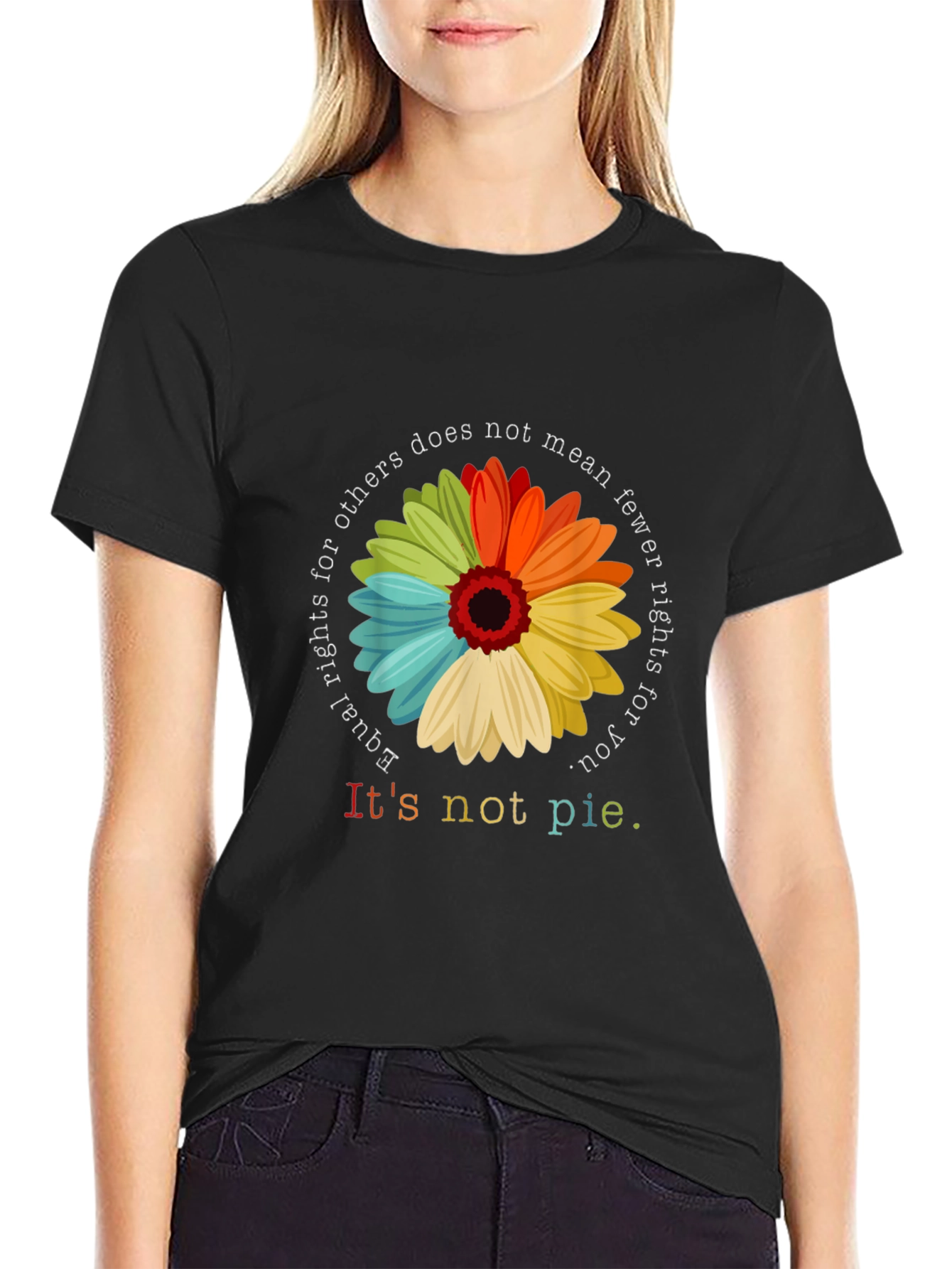 Equality Rights T-Shirt - Its Not Pie