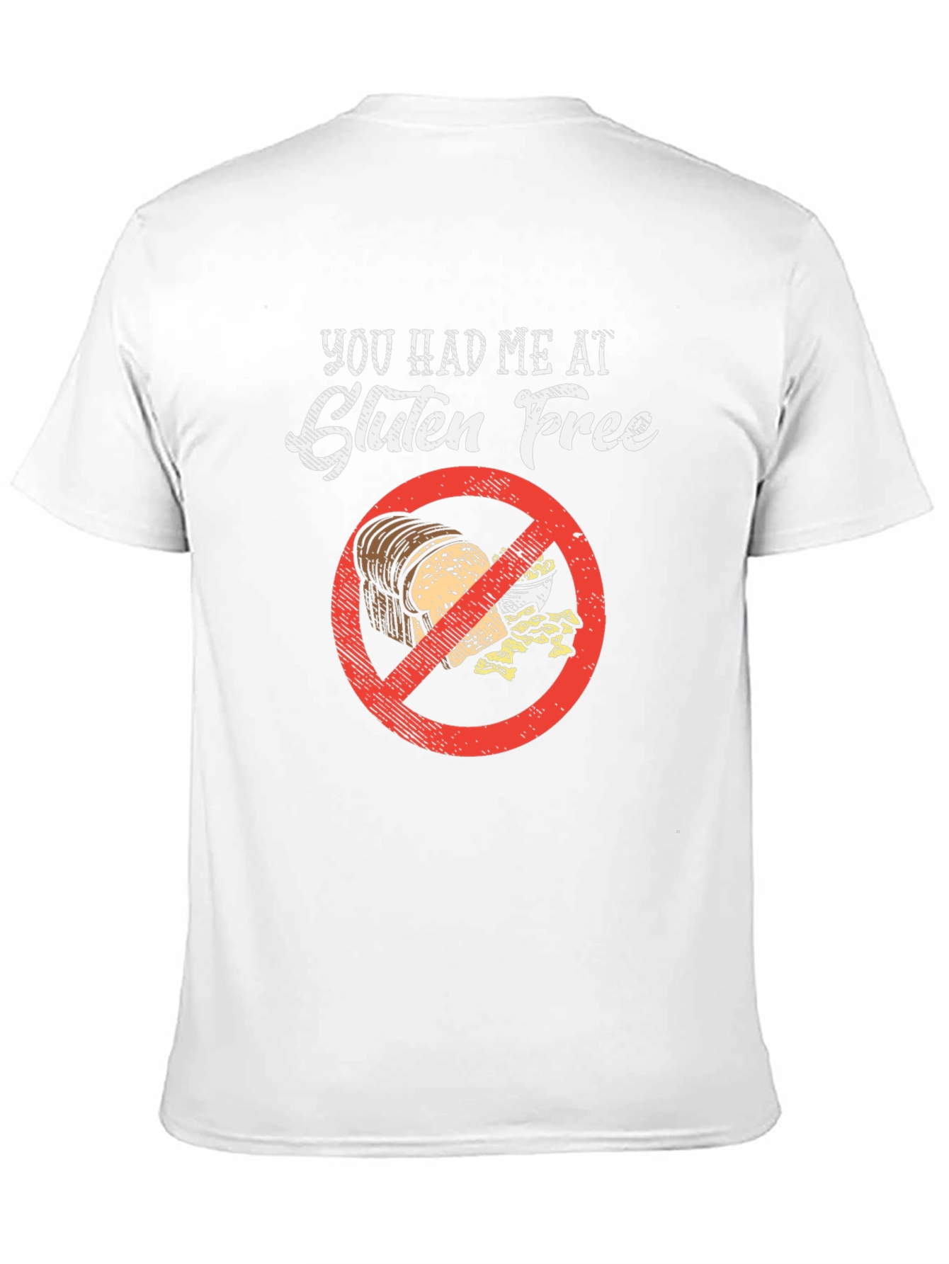Gluten-Free T-Shirt: You Had Me At Gluten Free!