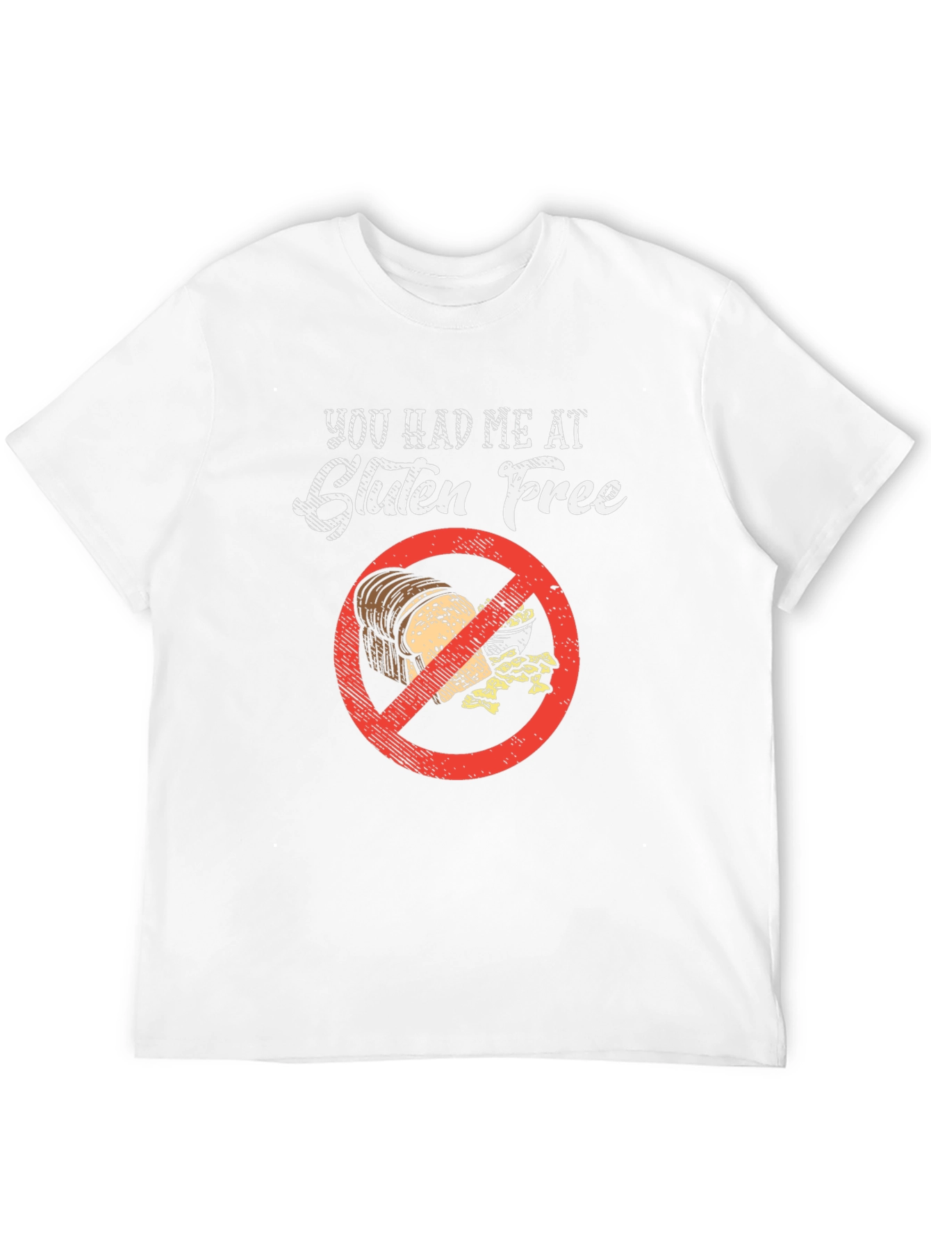 Gluten-Free T-Shirt: You Had Me At Gluten Free!