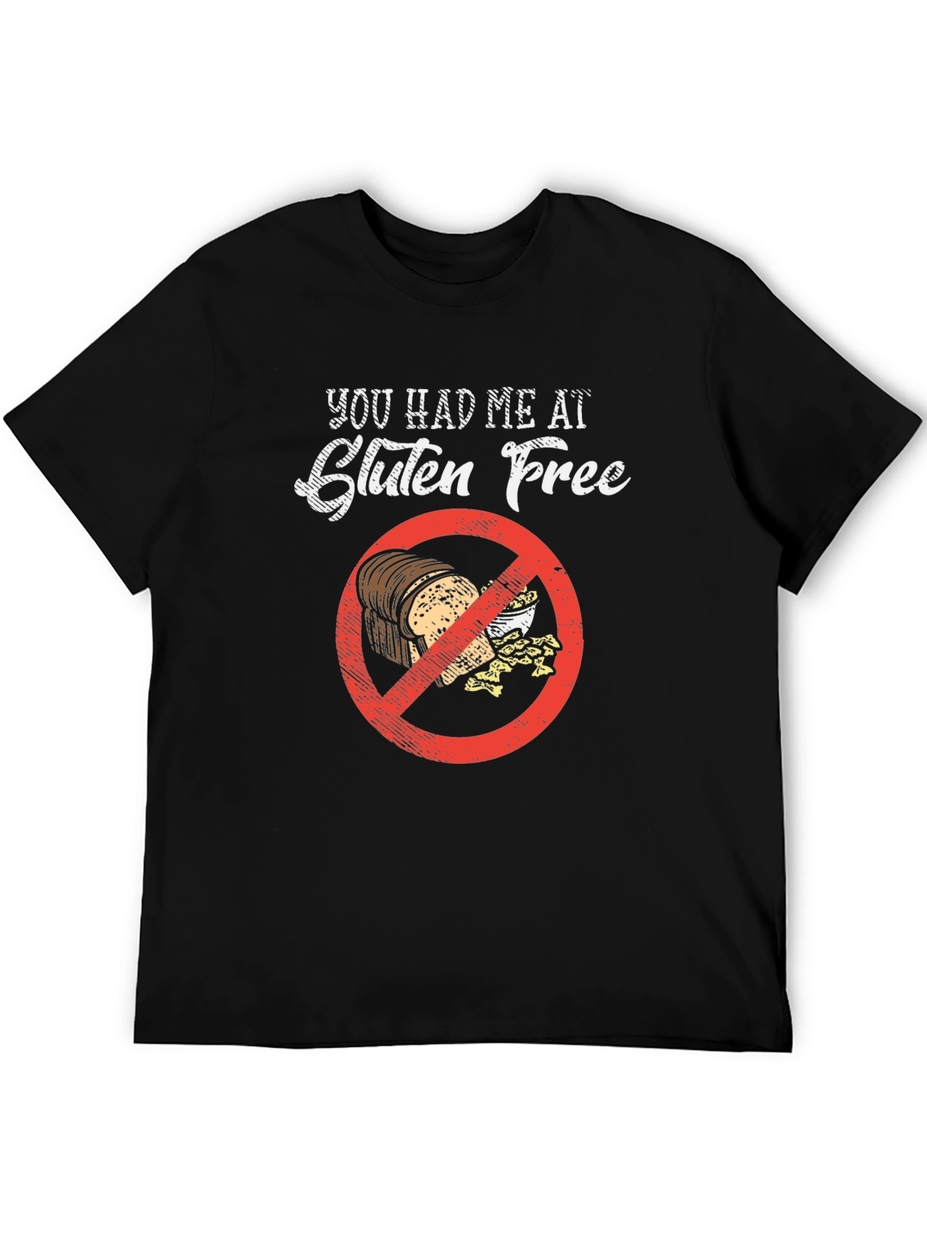 Gluten-Free T-Shirt: You Had Me At Gluten Free!