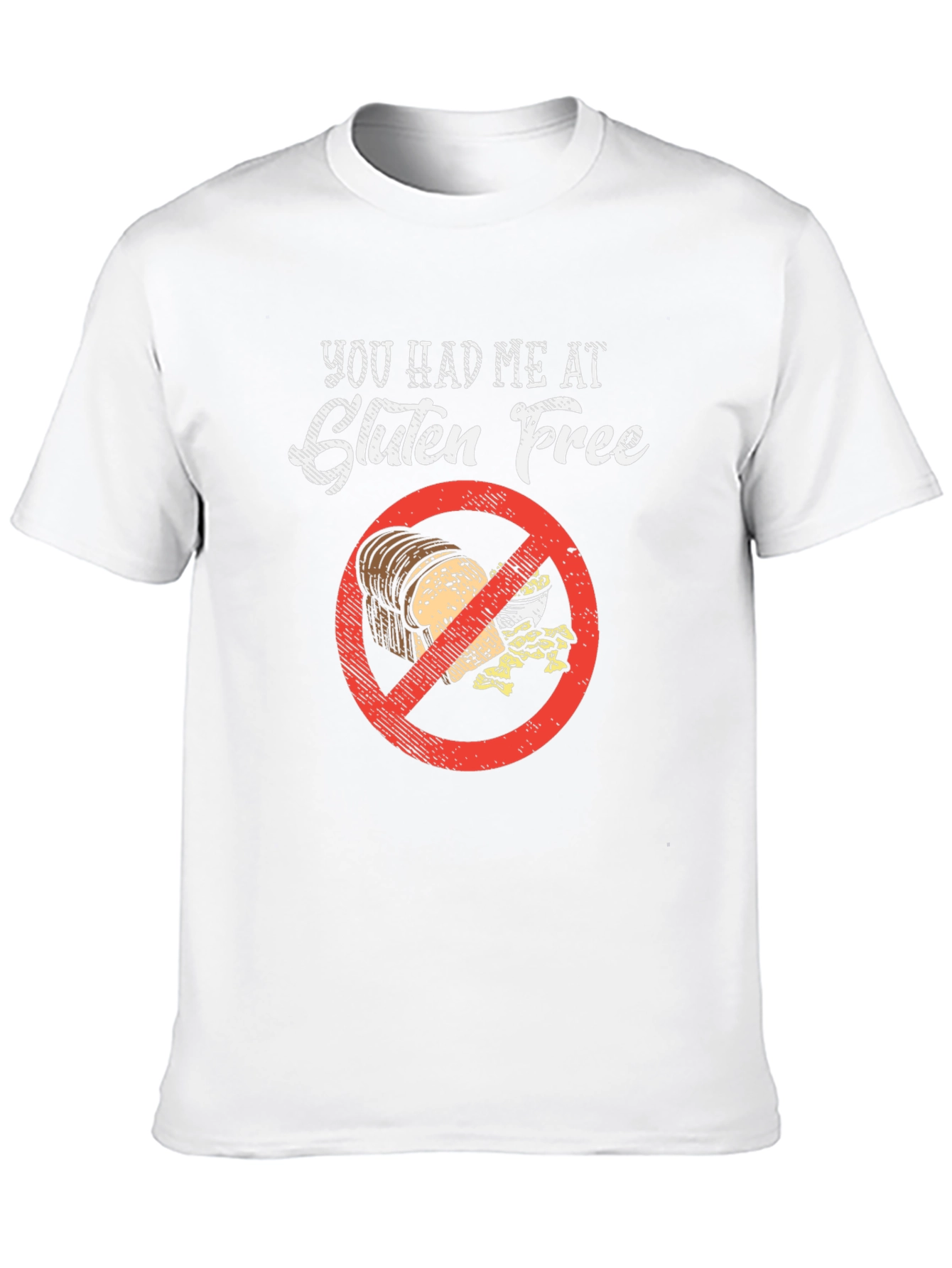 Gluten-Free T-Shirt: You Had Me At Gluten Free!