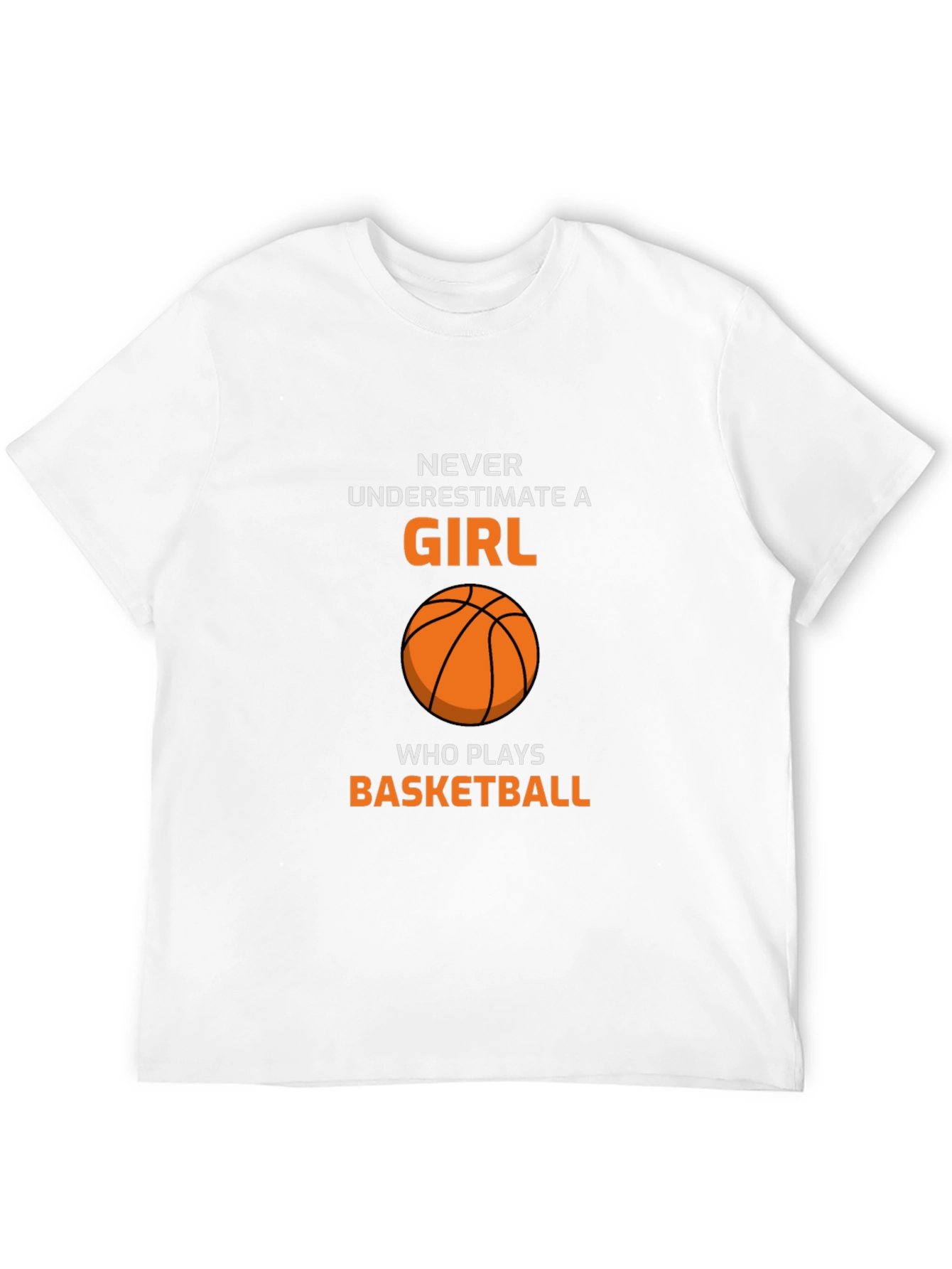 Basketball Girl T-Shirt - Never Underestimate