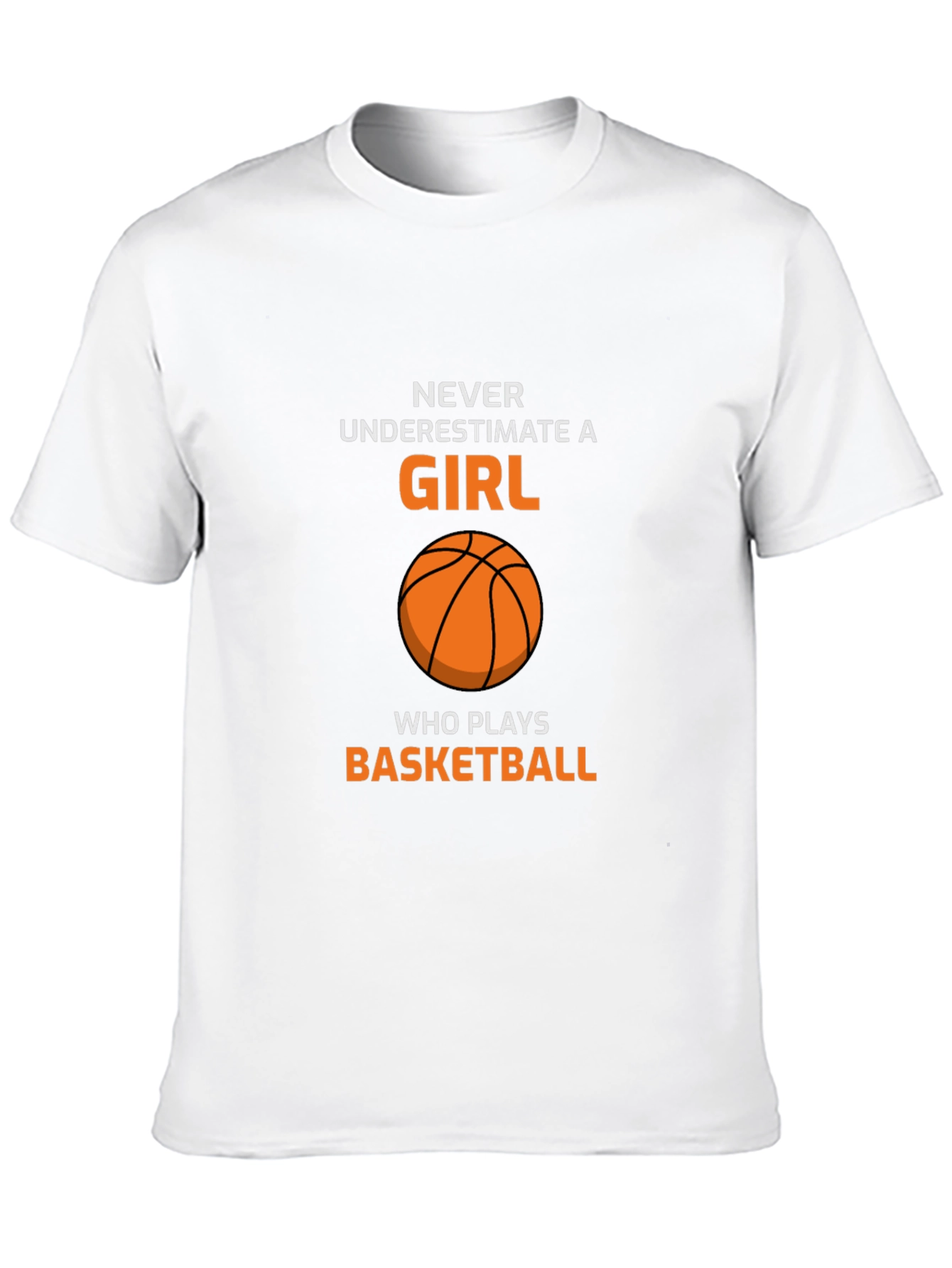 Basketball Girl T-Shirt - Never Underestimate