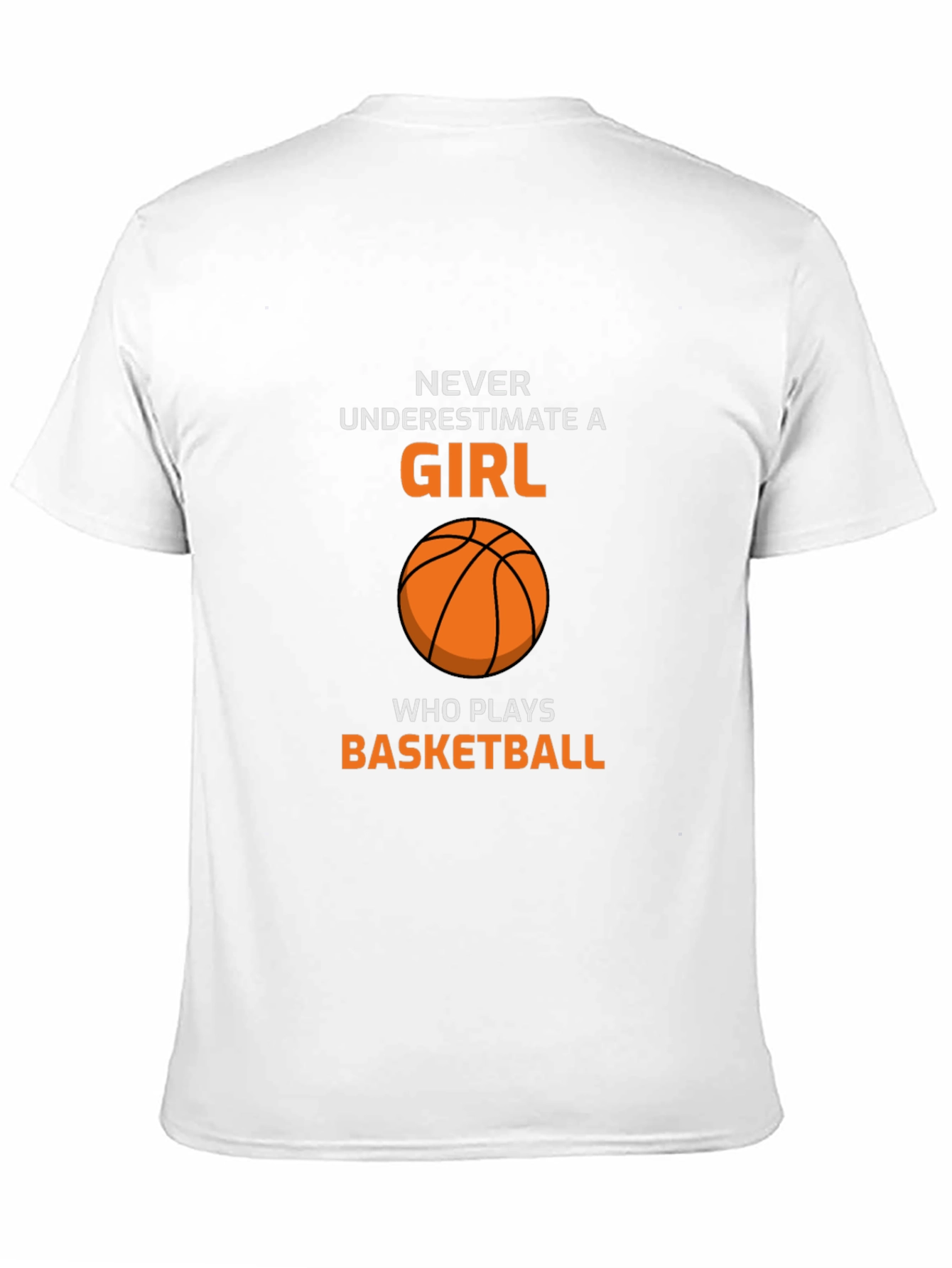 Basketball Girl T-Shirt - Never Underestimate