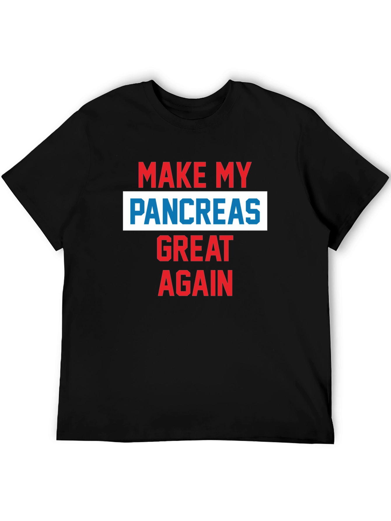 Make My Pancreas Great Again T-Shirt