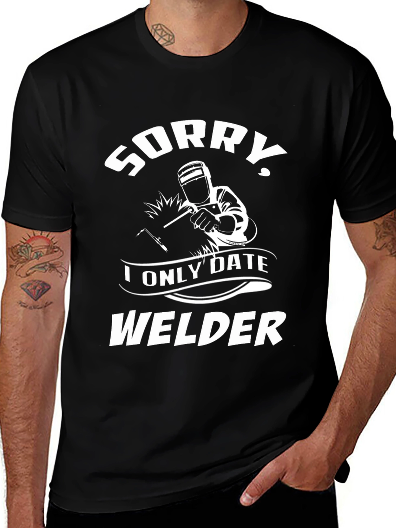 Sorry I Only Date Welder T-Shirt - Black