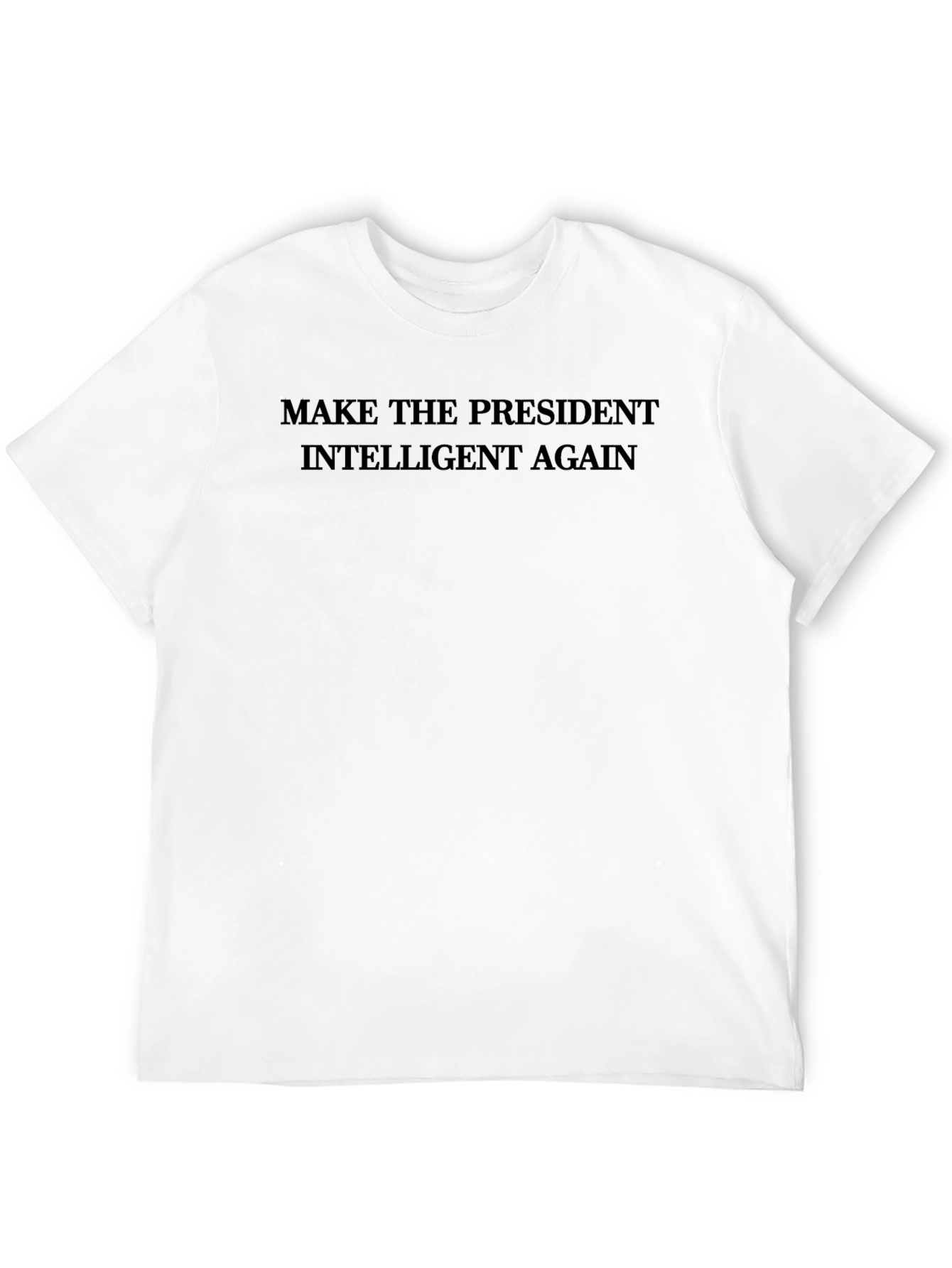 Make The President Intelligent Again - Black Tee