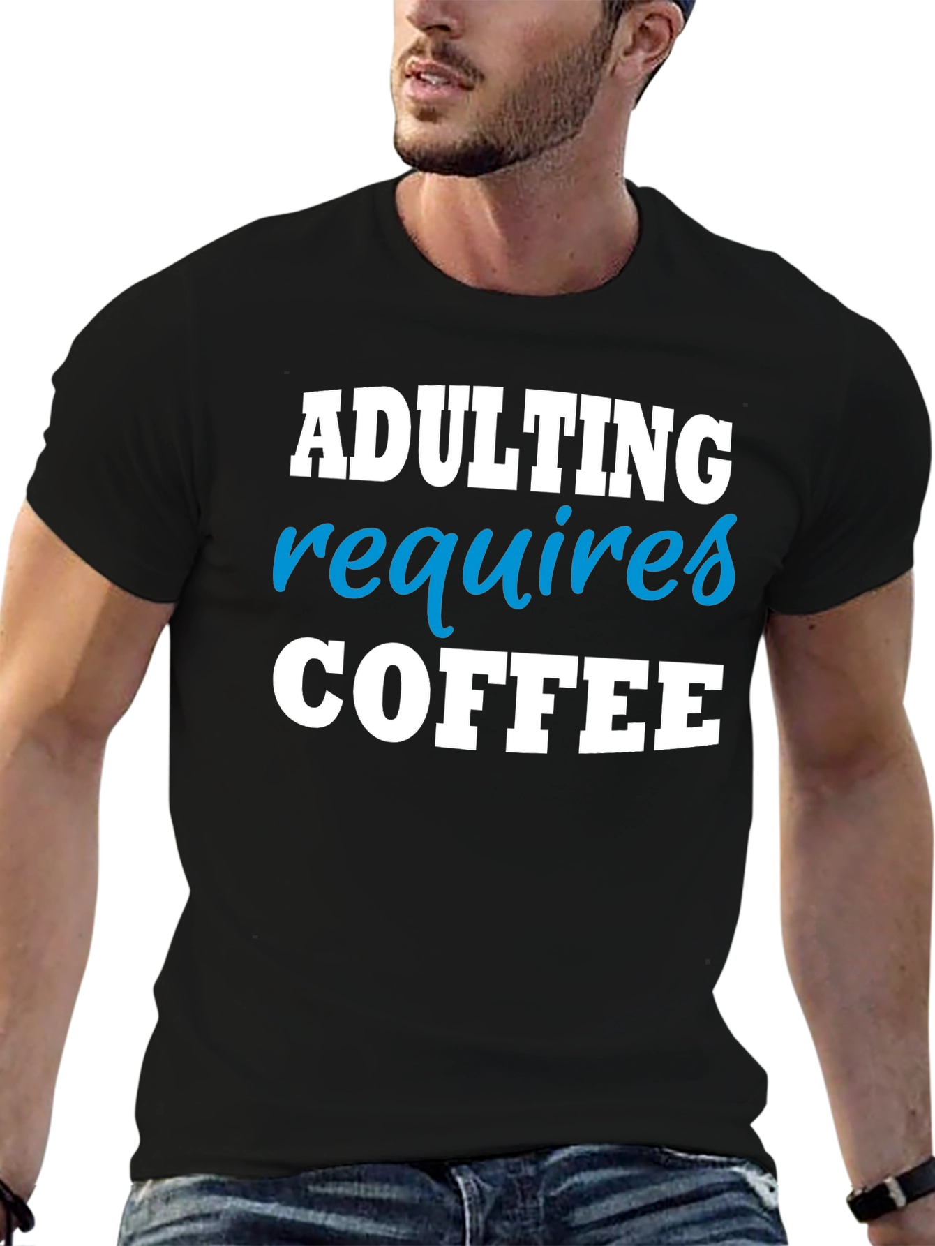 Adulting Requires Coffee Funny T-Shirt