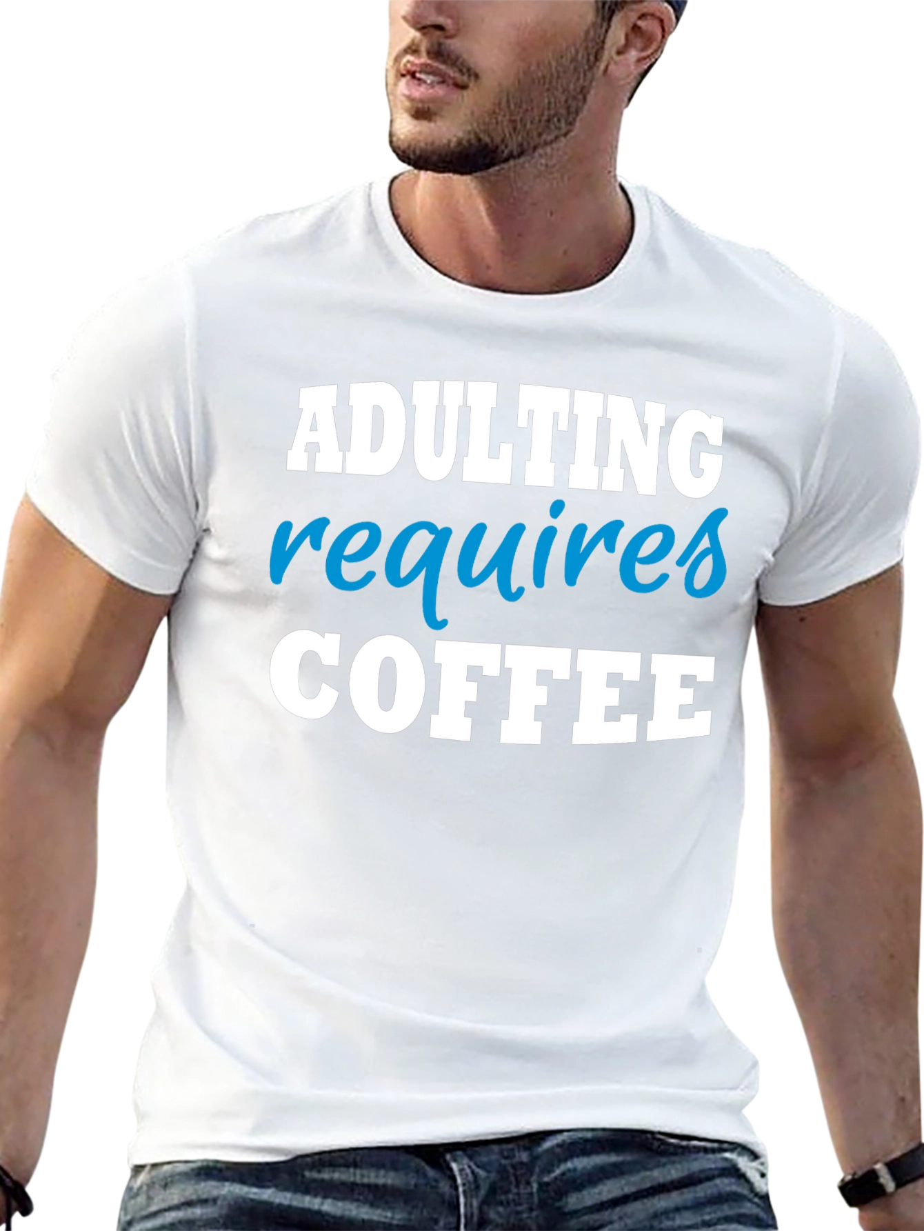 Adulting Requires Coffee Funny T-Shirt