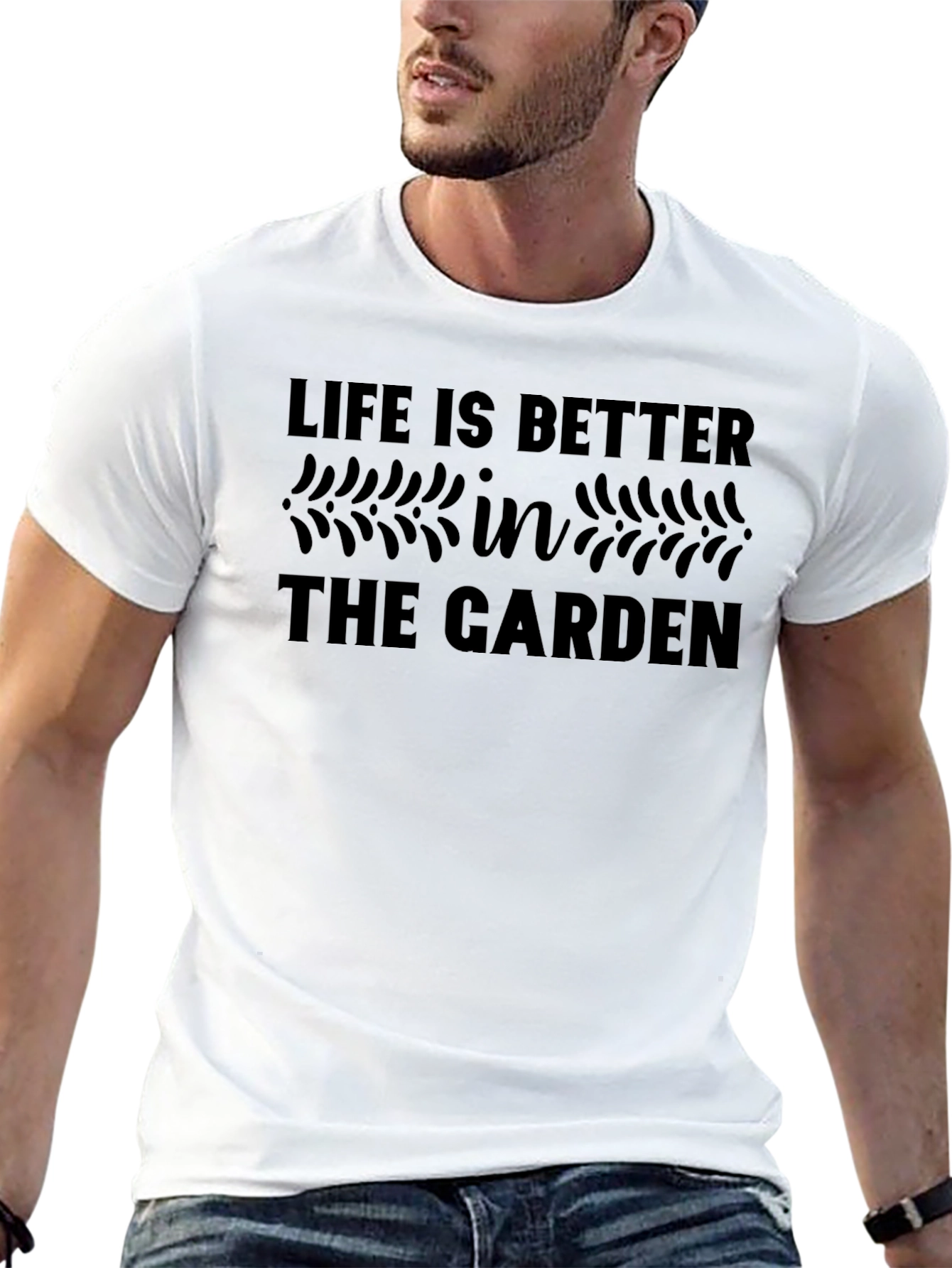 Life is Better in the Garden T-Shirt
