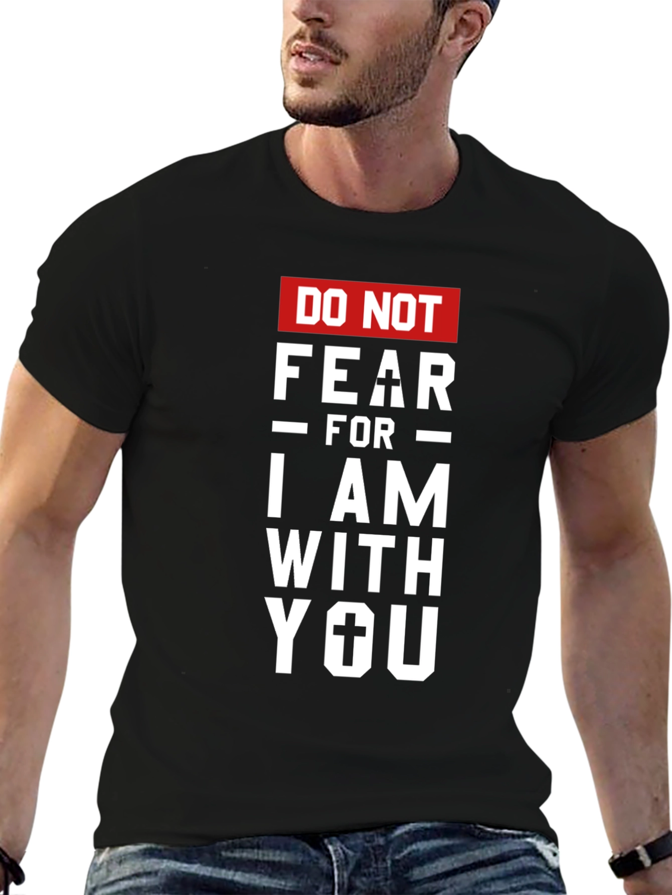 Do Not Fear Graphic Print T-Shirt
