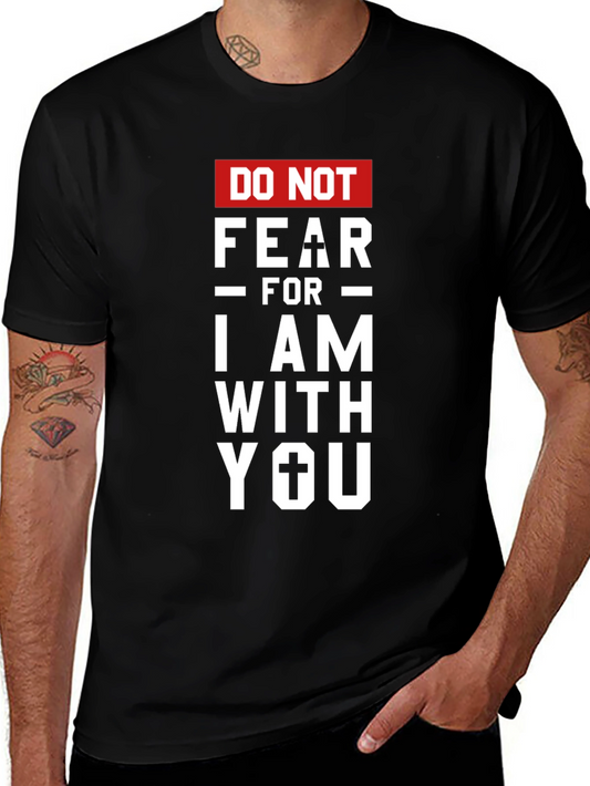 Do Not Fear Graphic Print T-Shirt