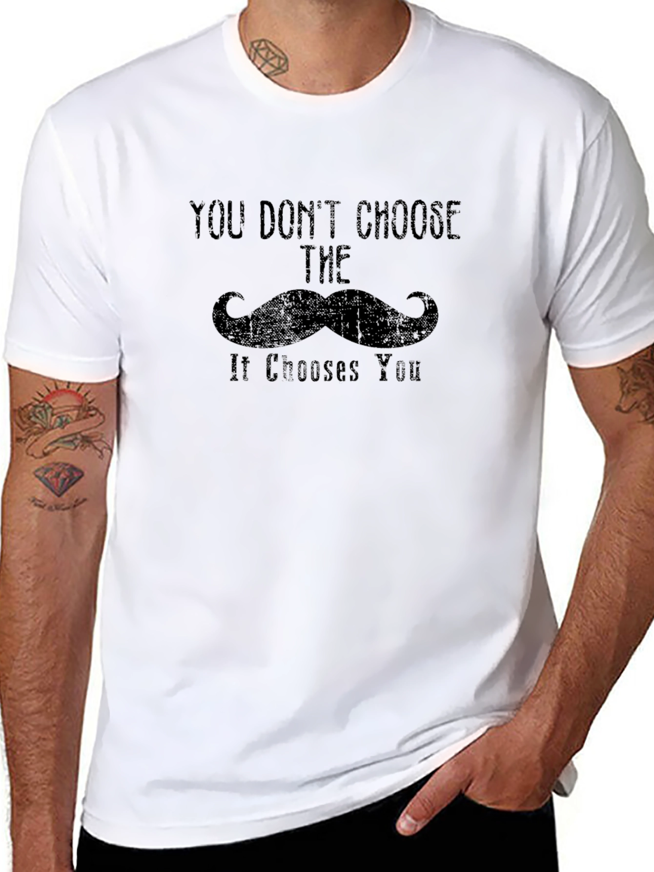 Mustache Graphic Tee - You Dont Choose It