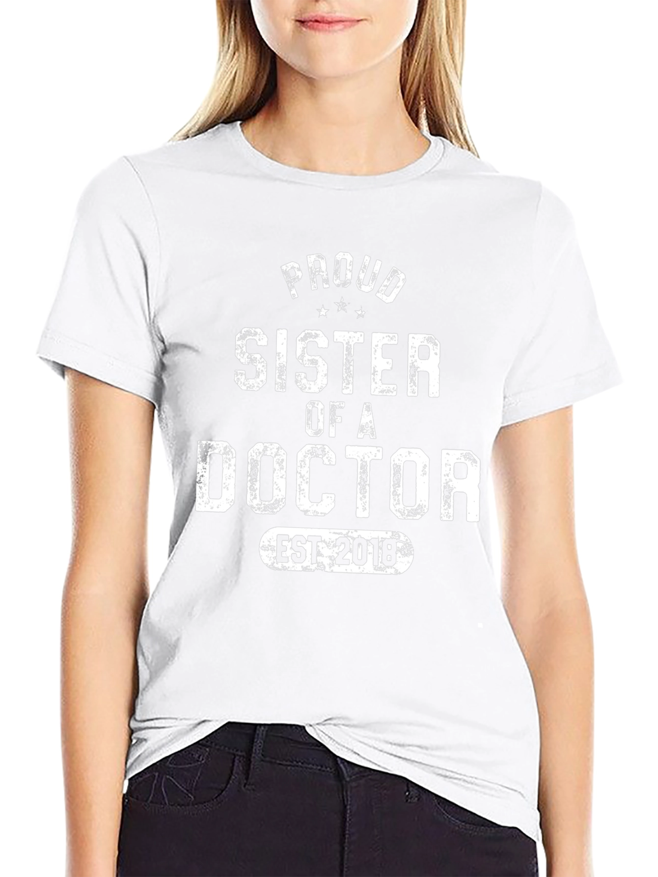 Proud Sister of a Doctor Est. 2018 T-Shirt