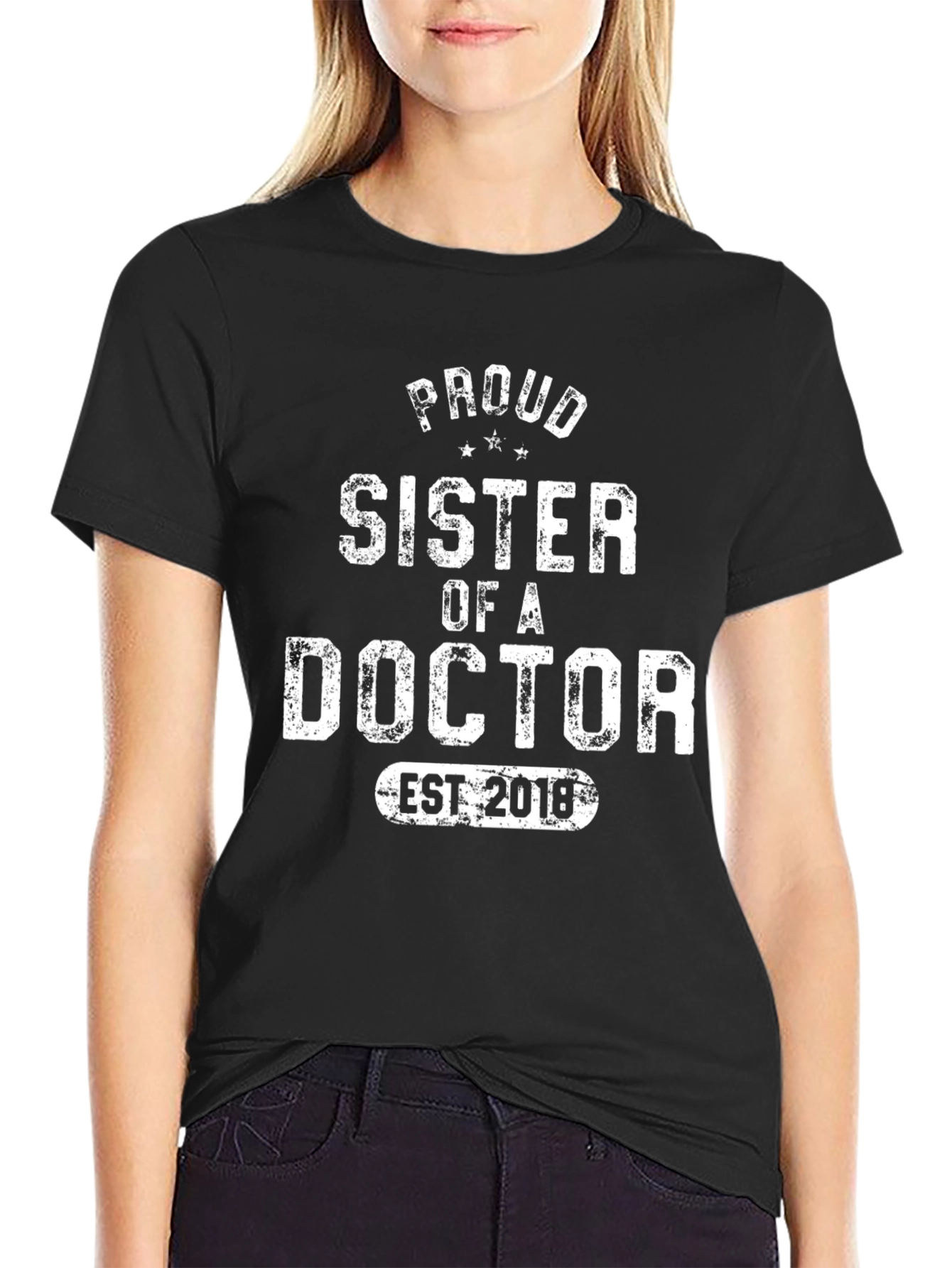 Proud Sister of a Doctor Est. 2018 T-Shirt