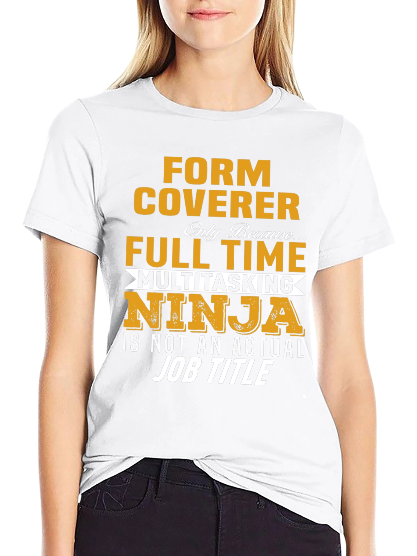 Form Coverer Multitasking Ninja Novelty T-Shirt