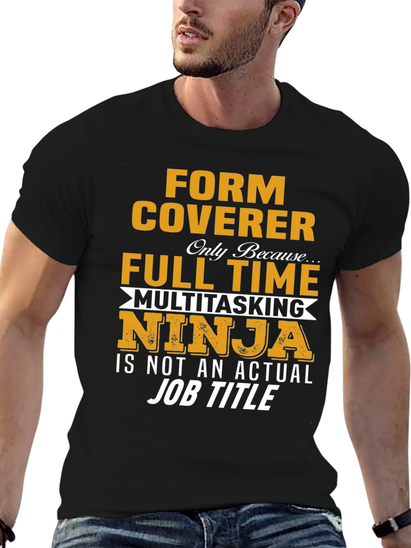 Form Coverer Multitasking Ninja Novelty T-Shirt
