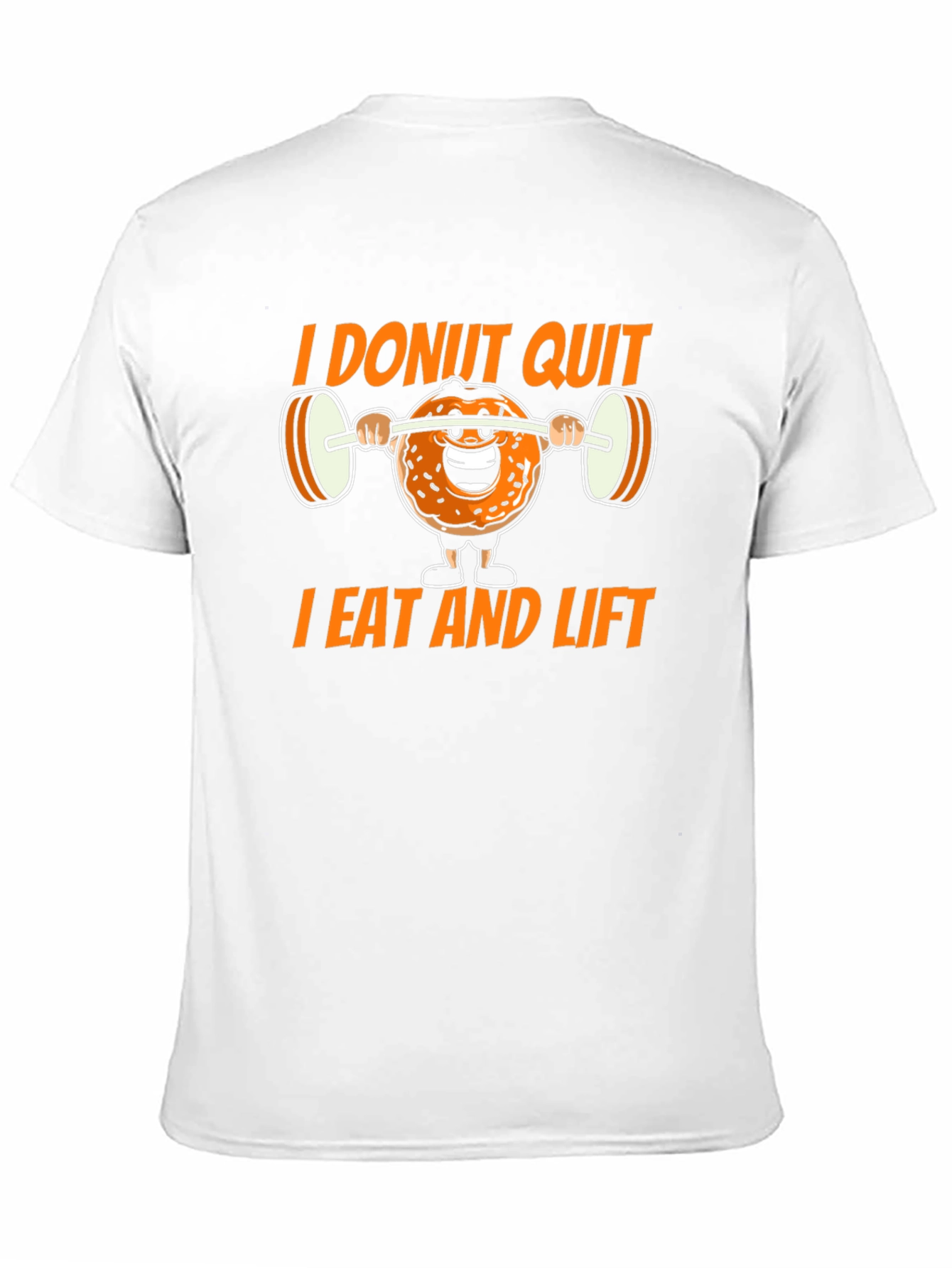 I Donut Quit T-Shirt